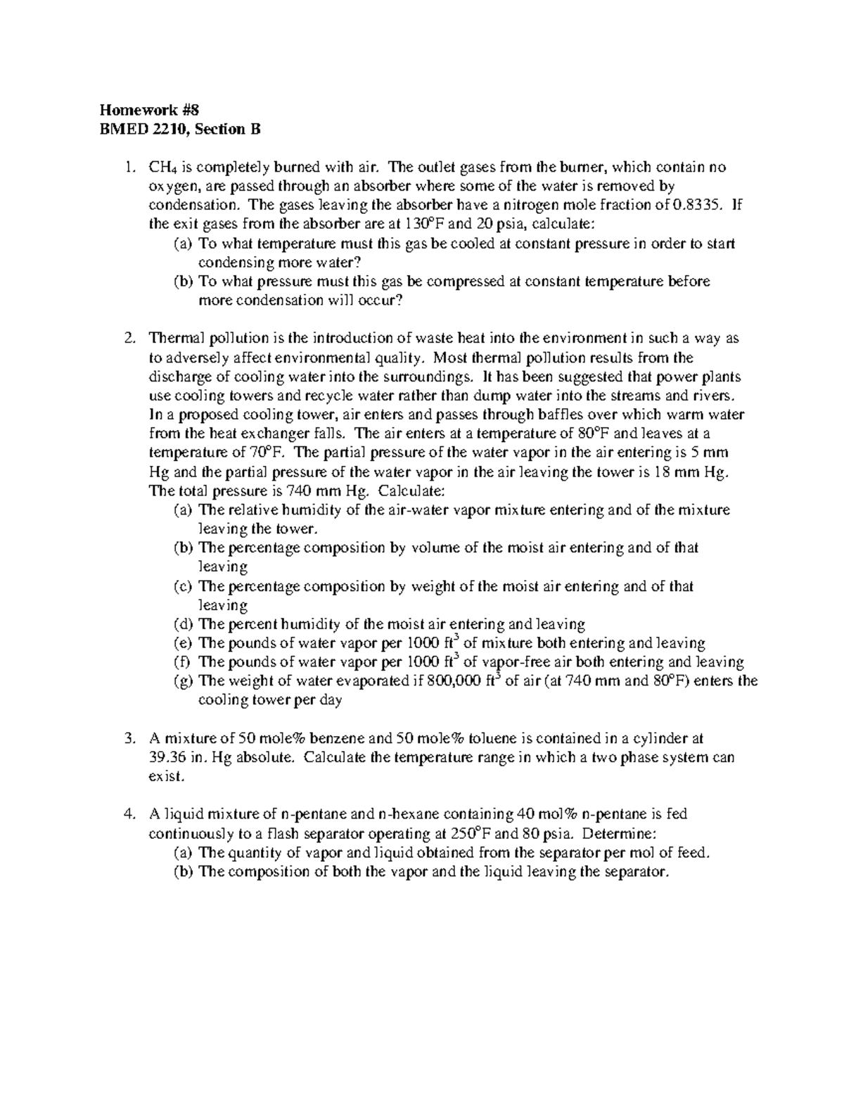 Homework 8 - Homework # BMED 2210, Section B CH 4 is completely burned ...