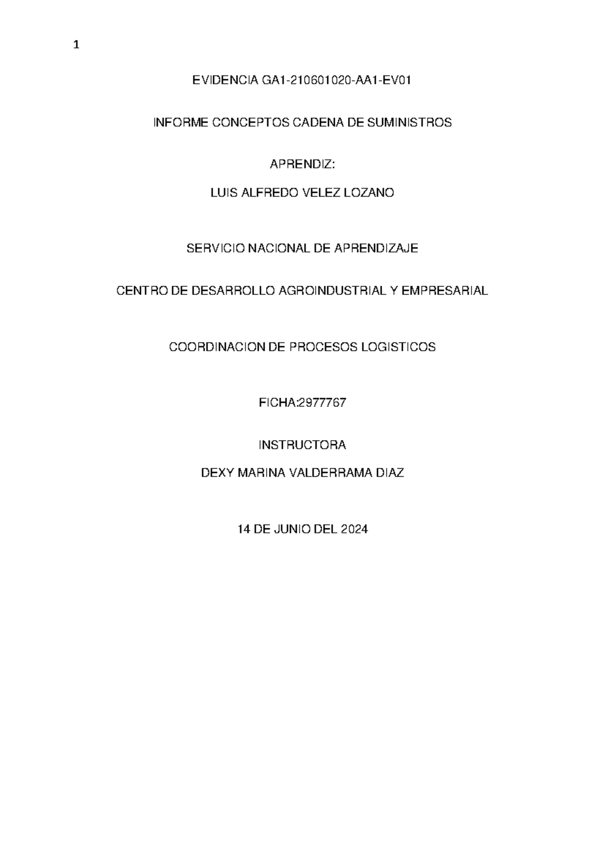 Evidencia Ga1 210601020 Aa1 Ev01 Informe Conceptos Cadena De Suministros Evidencia Ga1 Evidencia Ga1 210601020 Aa1 Ev01 Informe Conceptos Cadena De Suministros Evidencia Ga1