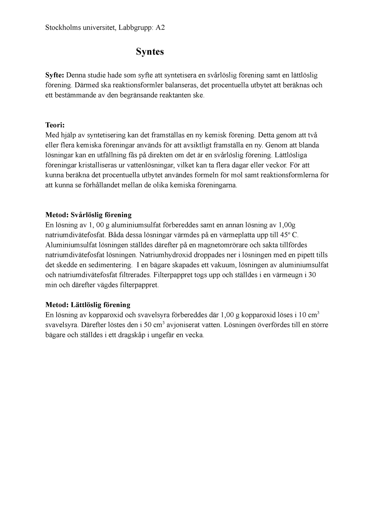 Labb 1 Synteser - Labbrapporterna Blev Godkända - Stockholms ...