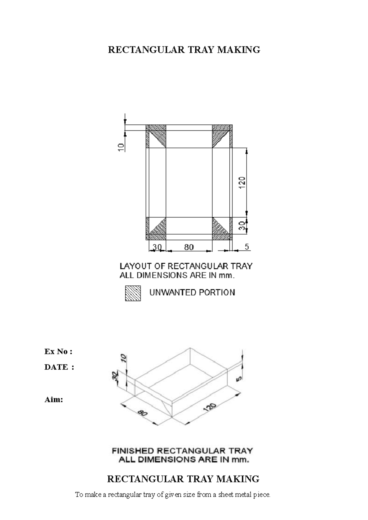Rectangular TRAY Making RECTANGULAR TRAY MAKING Ex No DATE Aim RECTANGULAR TRAY MAKING To