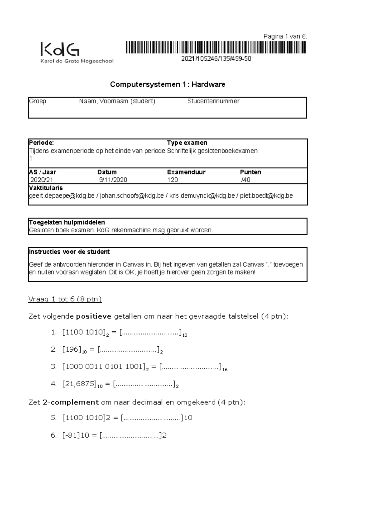 Voorbeeld Examen - Vraag 1 Tot 6 (8 Ptn) Zet Volgende Positieve ...