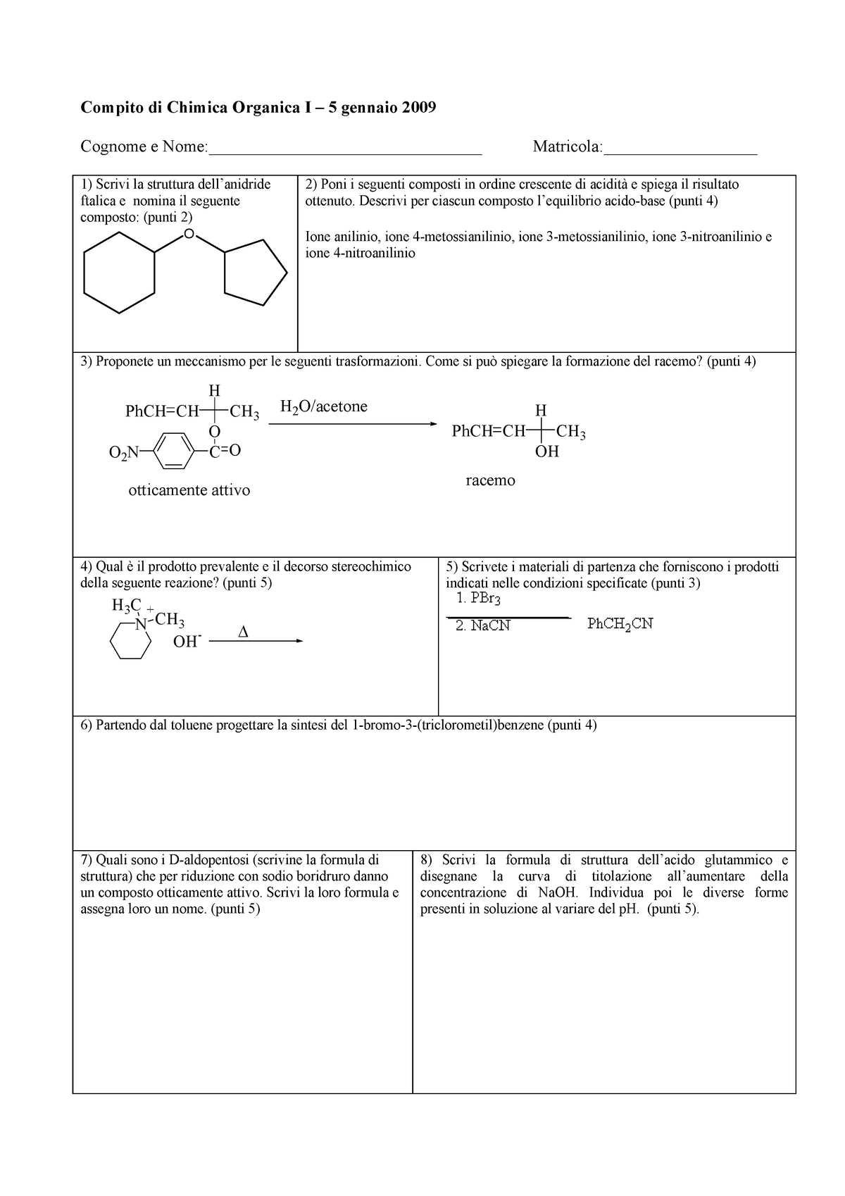 Esame 5 Gennaio 2009, Domande - Compito Di Chimica Organica I – 5 ...