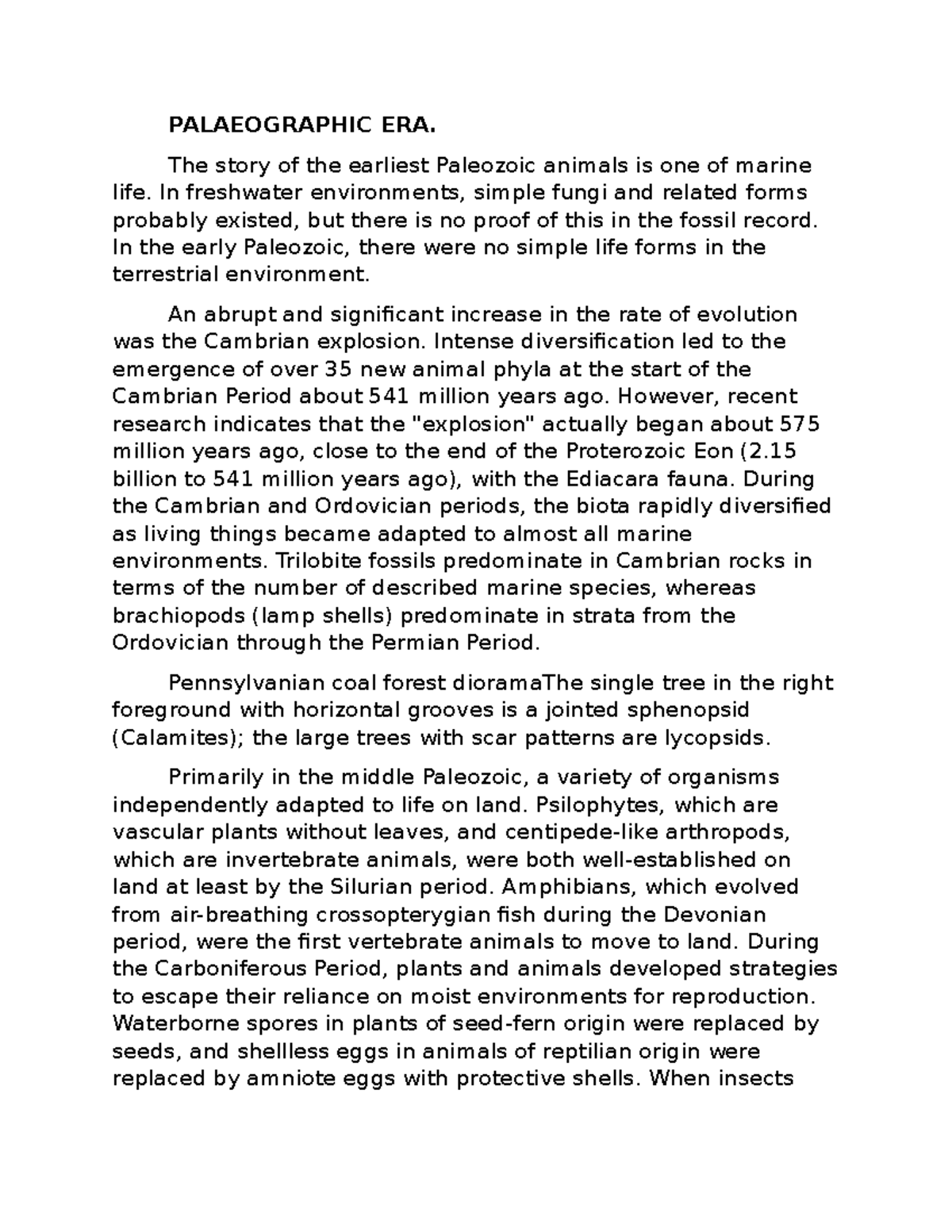 Paleozoic ERA HISTORY PALAEOGRAPHIC ERA. The story of the earliest