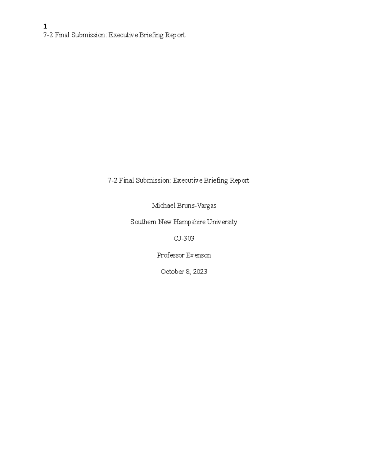 7-2 Final Submission- Executive Briefing Report - Duncan’s criminal ...