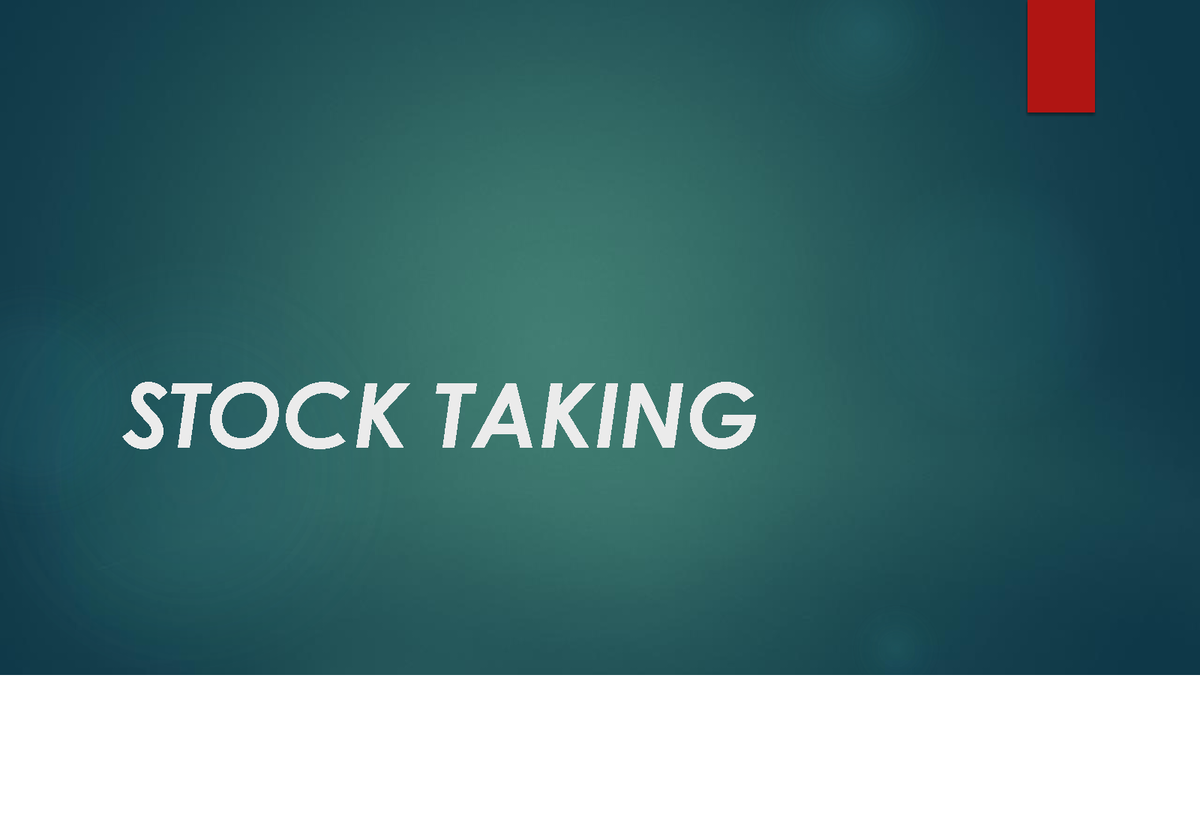 presentation-stock-taking-3-stock-taking-what-is-stock-taking-stock