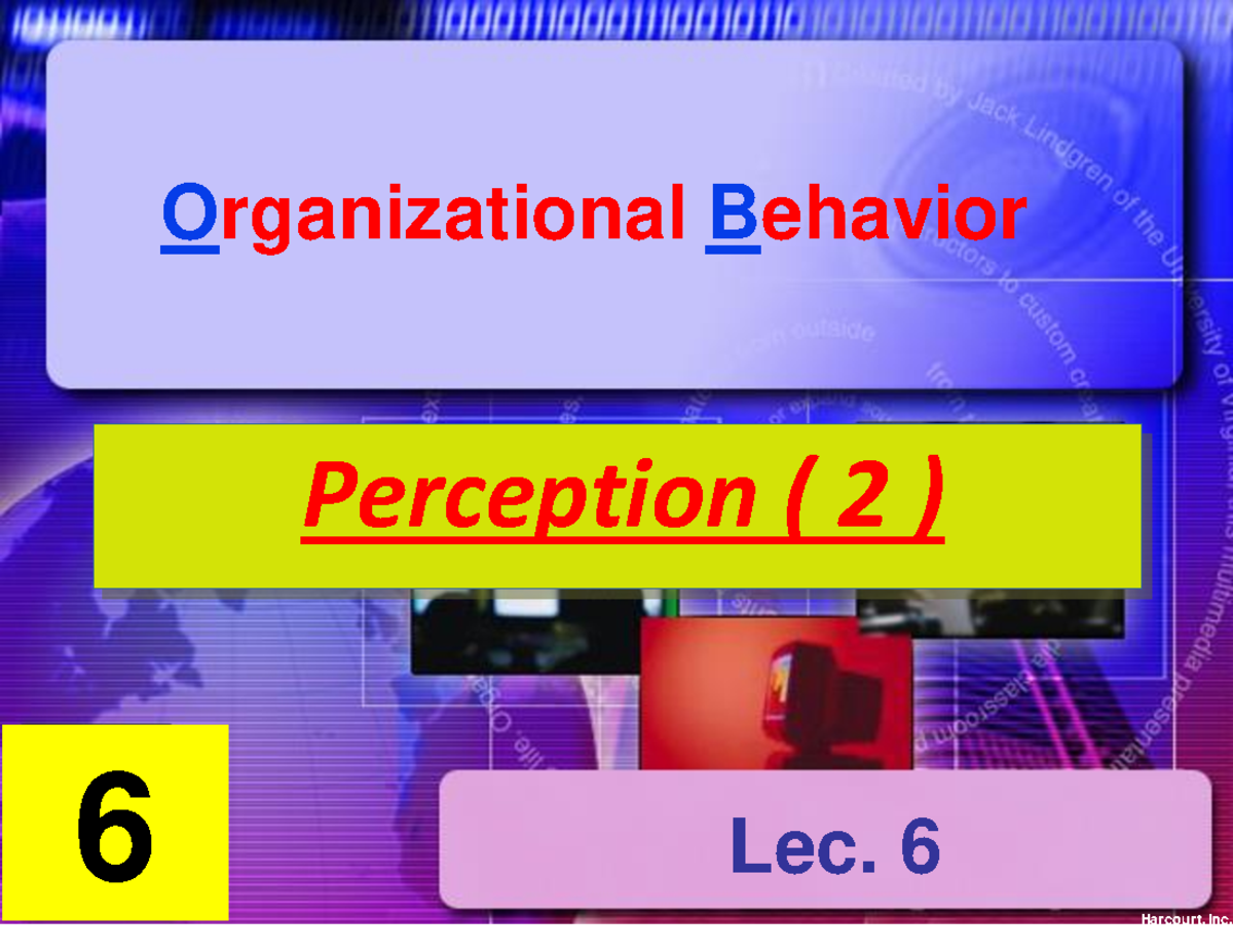 Chapter 6 part 2 - kmnfkasjf - 6 Organizational Behavior Harcourt, Inc ...