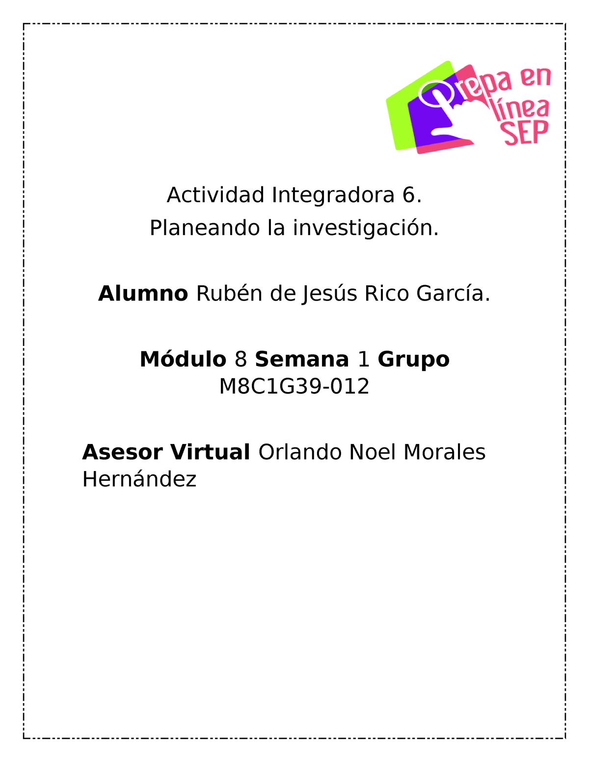 Rico Garcia Ruben M08S3AI6 - Actividad Integradora 6. Planeando La ...