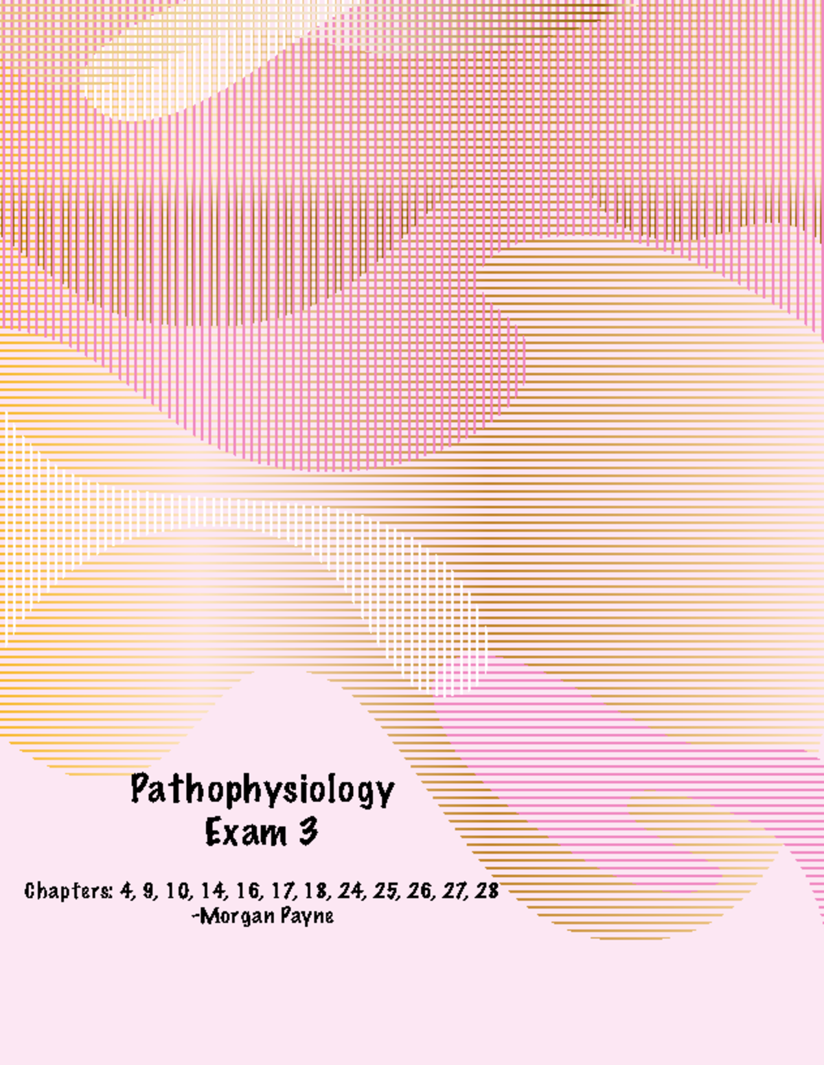 Pathophysiology Exam 3 Study Guide - Pathophysiology Exam 3 Chapters: 4 ...