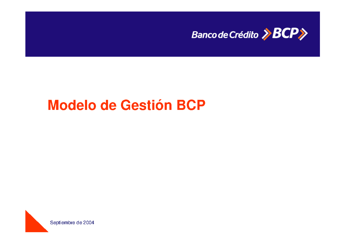 Presentacion BCP 2004 - Modelo de Gestión BCP Septiembre de 2004 ...