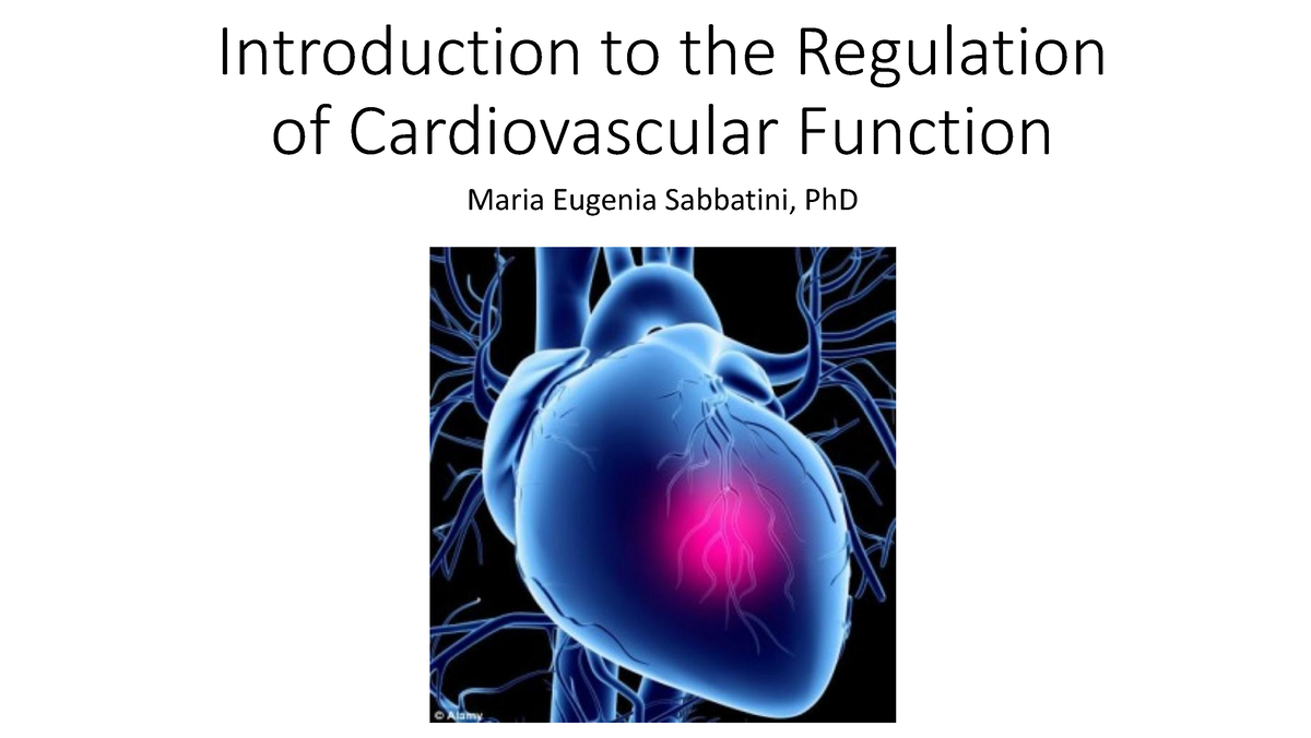 Introduction to the Regulation of Cardiovascular Functionfall 2023