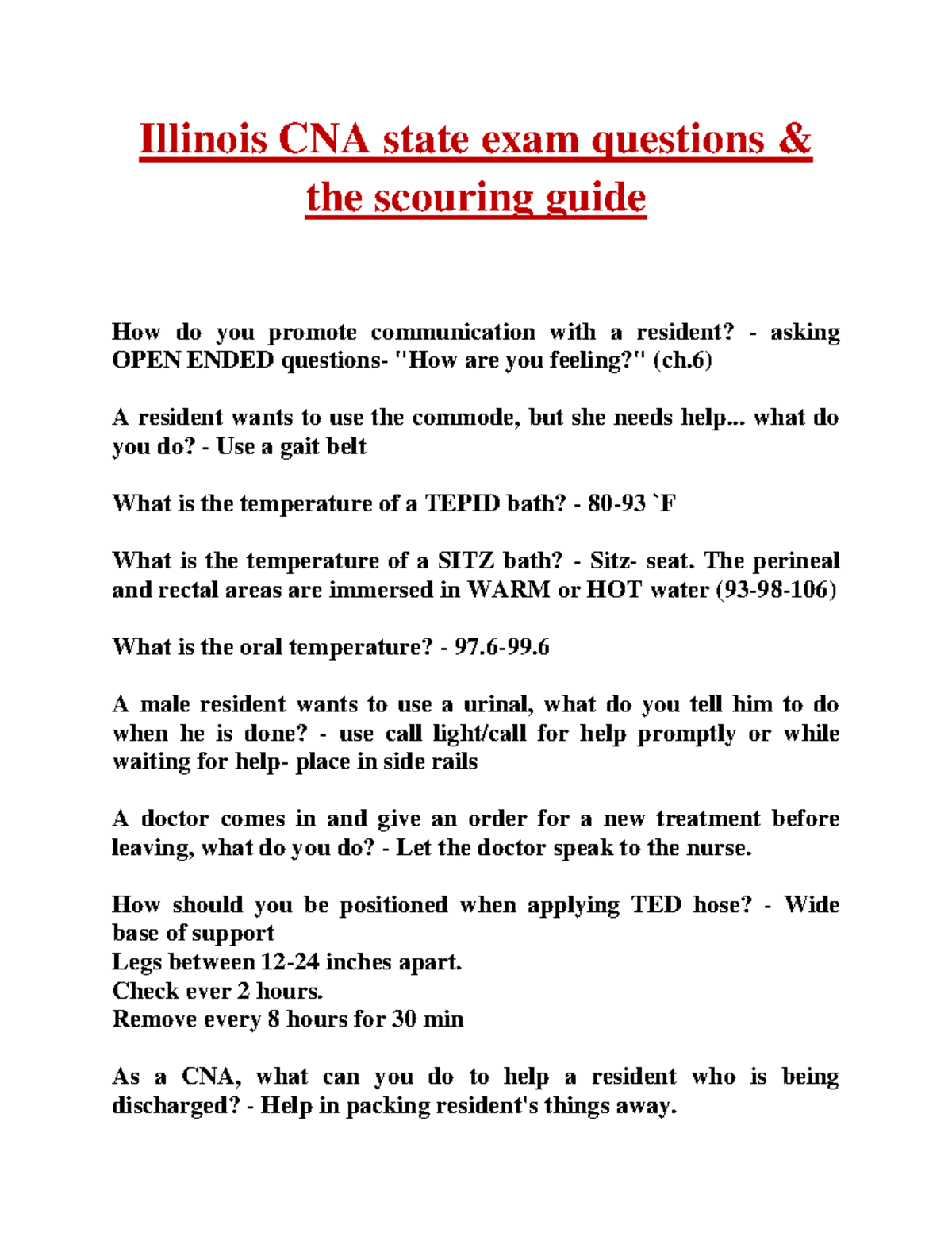 Illinois CNA state exam questions .. what do you do? Use a gait