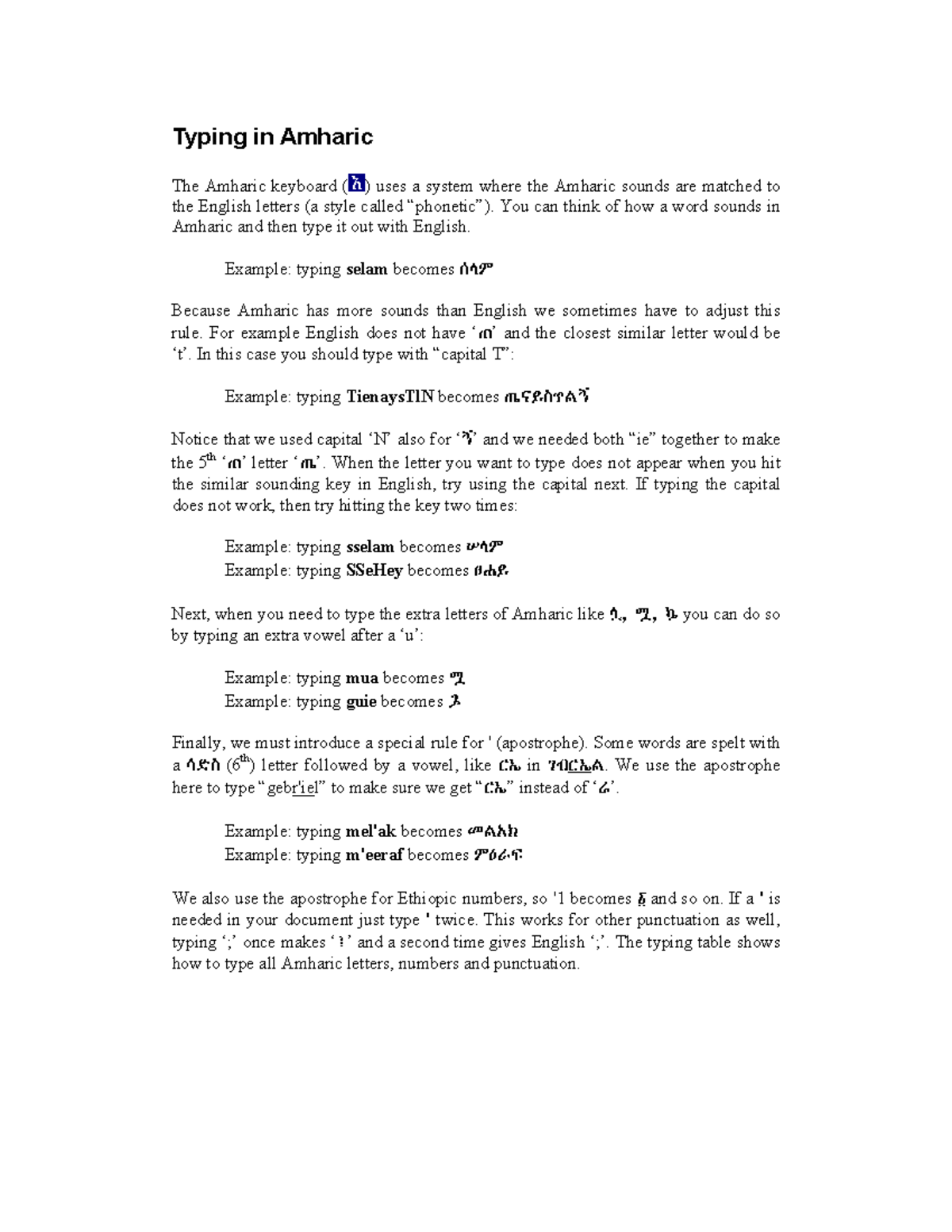 Amharic TypingEnglish Typing in Amharic The Amharic keyboard