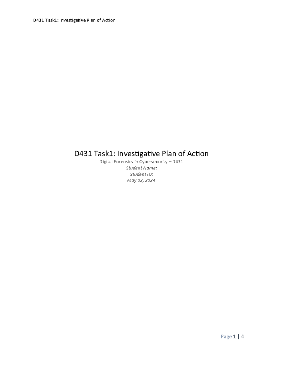 D431 Task1 Task 1 D431 Task1 Investigative Plan of Action Digital