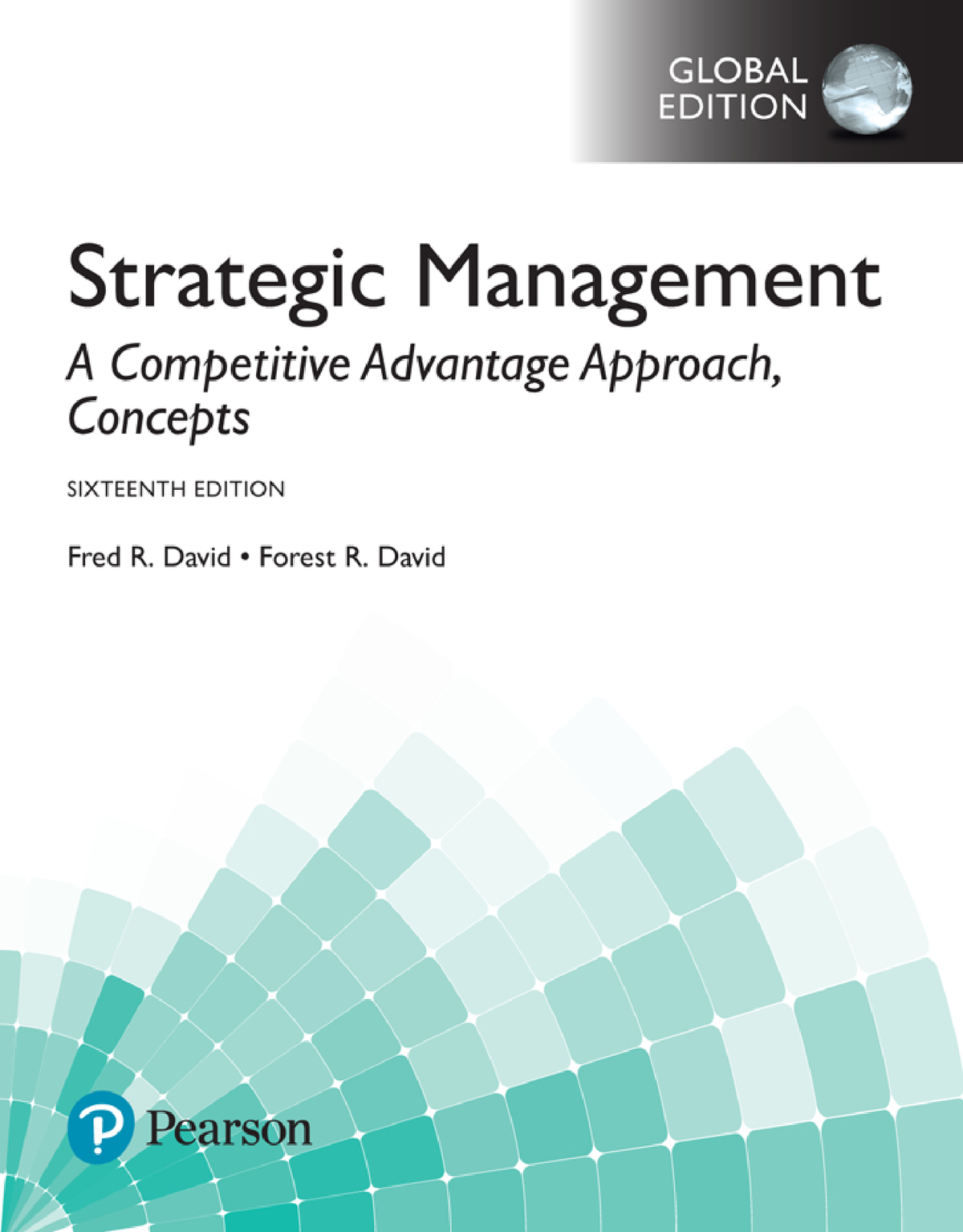 David, Fred R David, Forest R - Strategic Management A Competitive ...