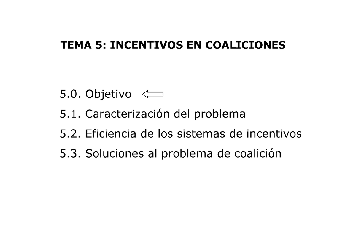 TEMA 5.- Incentivos EN Coaliciones - TEMA 5: INCENTIVOS EN COALICIONES ...