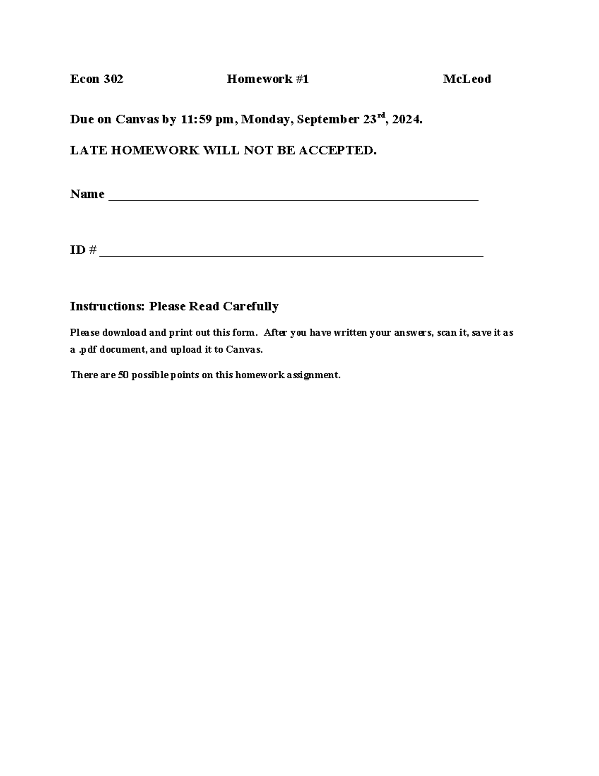 1 Fall 2 Fall 3 Fall 4 Fall Econ+302+Homework+1+Fall+2024 - Econ 302 Homework #1 McLeod Due on