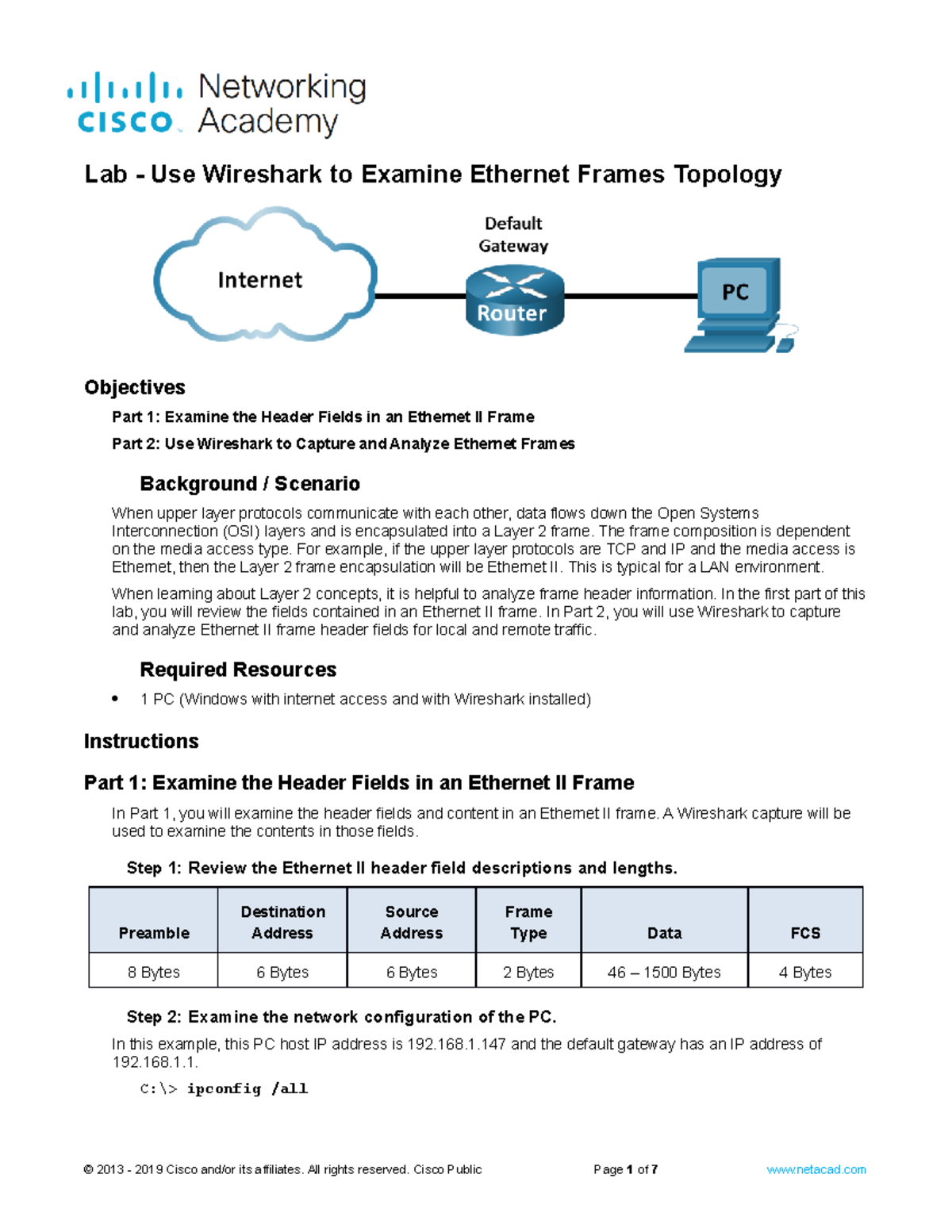7 1 6 Lab Use Wireshark To Examine Ethernet Frames The Frame 7 1 6 Lab Use Wireshark To Examine Ethernet Frames The Frame