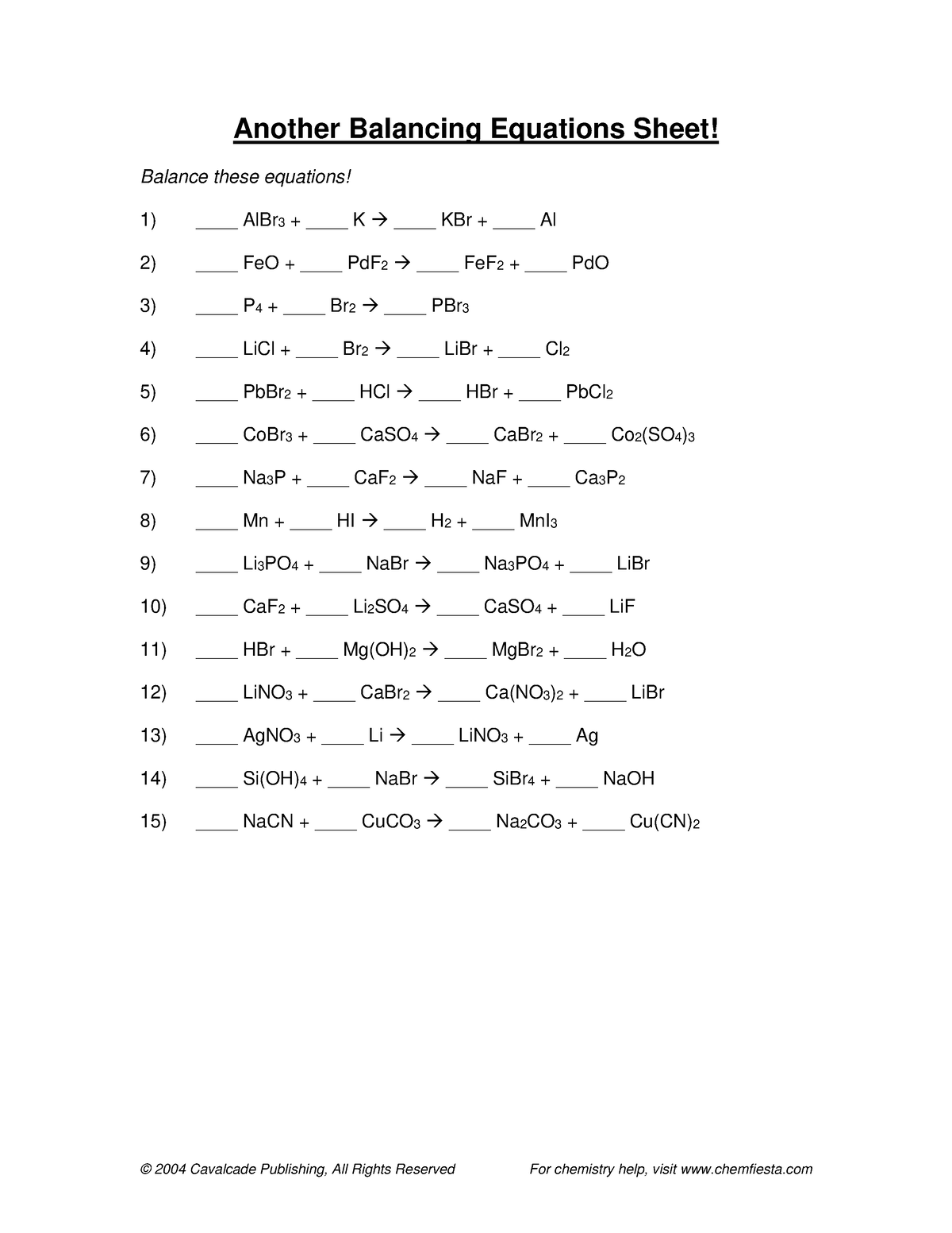 12.1.2016 Balancing equations Med with answers - © 2004 Cavalcade ...