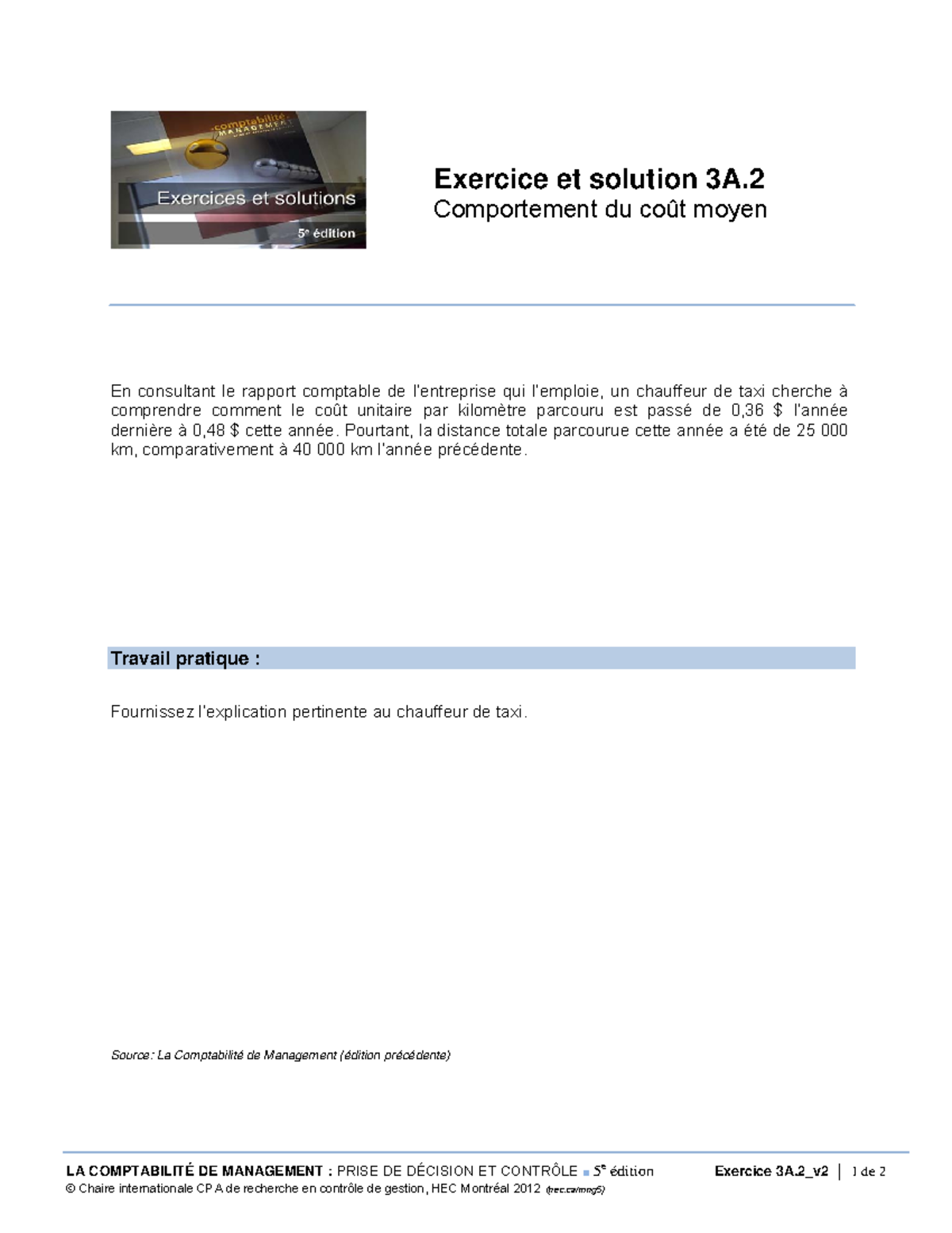 Exercice-3A - SEMAINE 3 - LA COMPTABILITÉ DE MANAGEMENT : PRISE DE ...