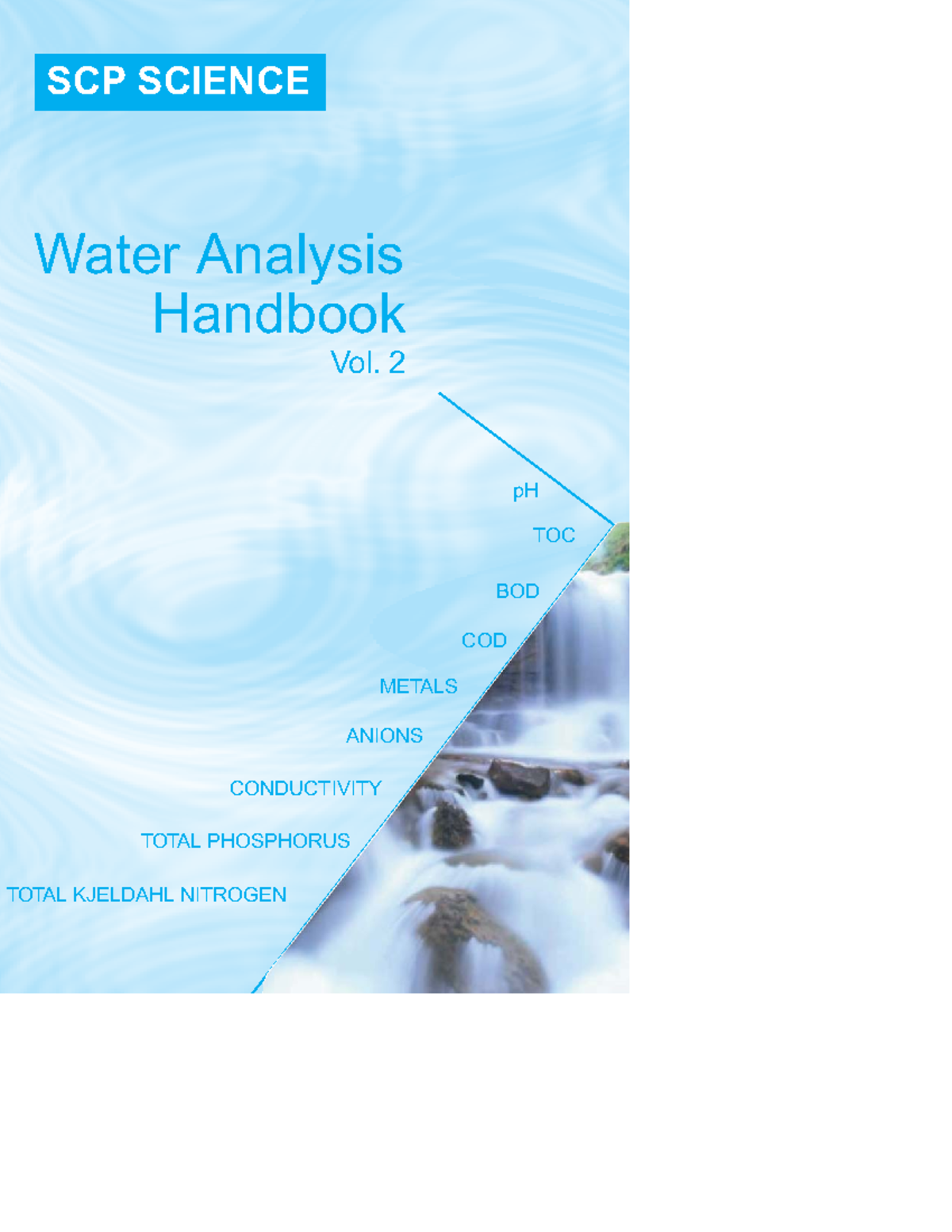 Wateranalysis 20vol2 Oct 207 SCP SCIENCE Water Analysis Handbook Vol. 2 pH TOC BOD COD METALS