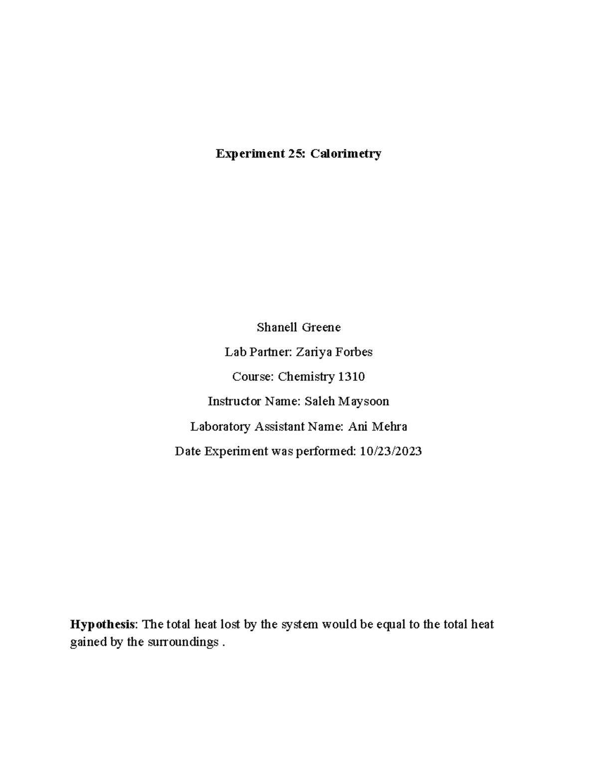 Experiment 25 Calorimetry Experiment 25 Calorimetry Shanell Greene