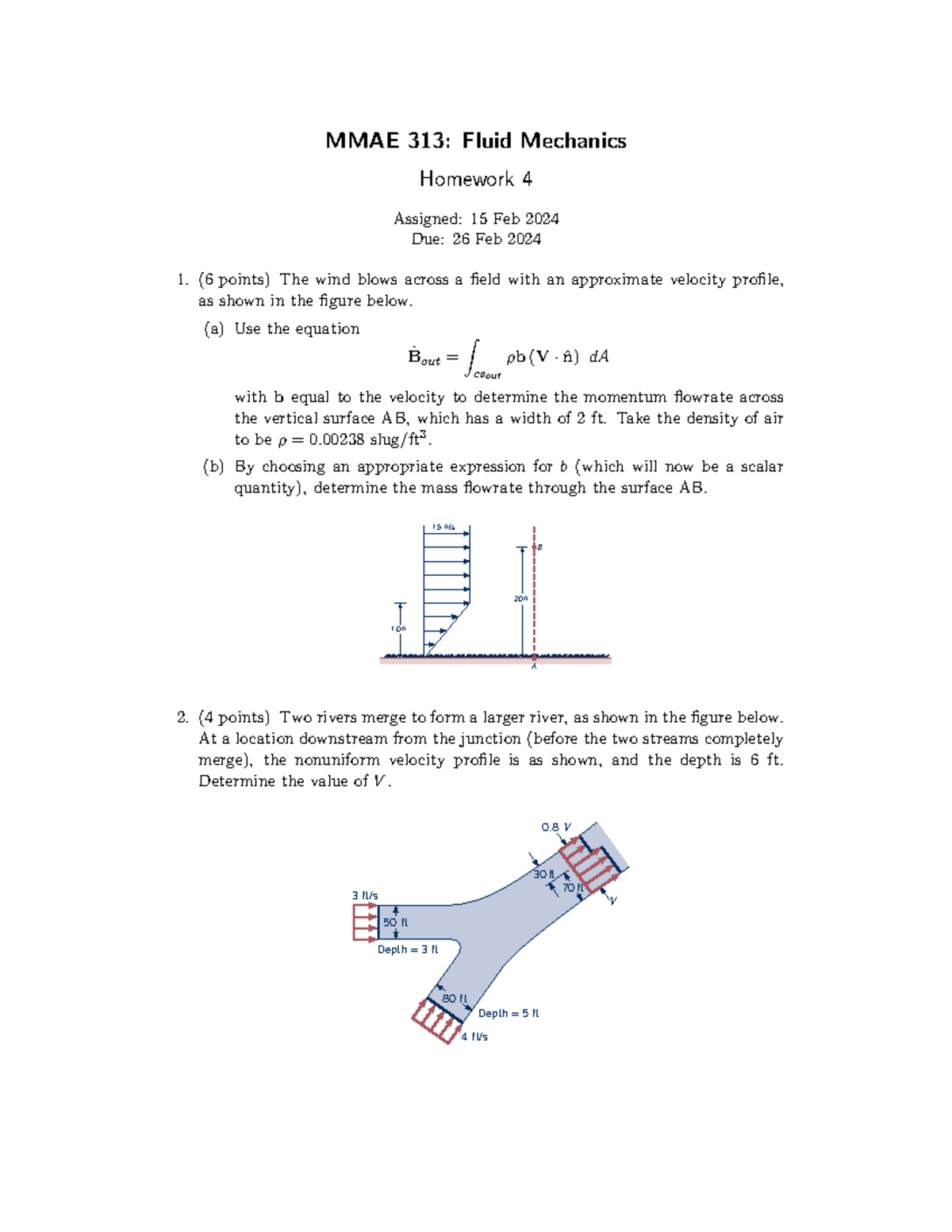 Homework 4 - MMAE 313: Fluid Mechanics Homework 4 Assigned: 15 Feb 2024 ...