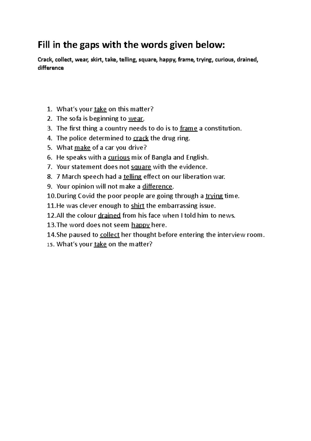 Fill in the gaps with the words given below - The first thing a country ...