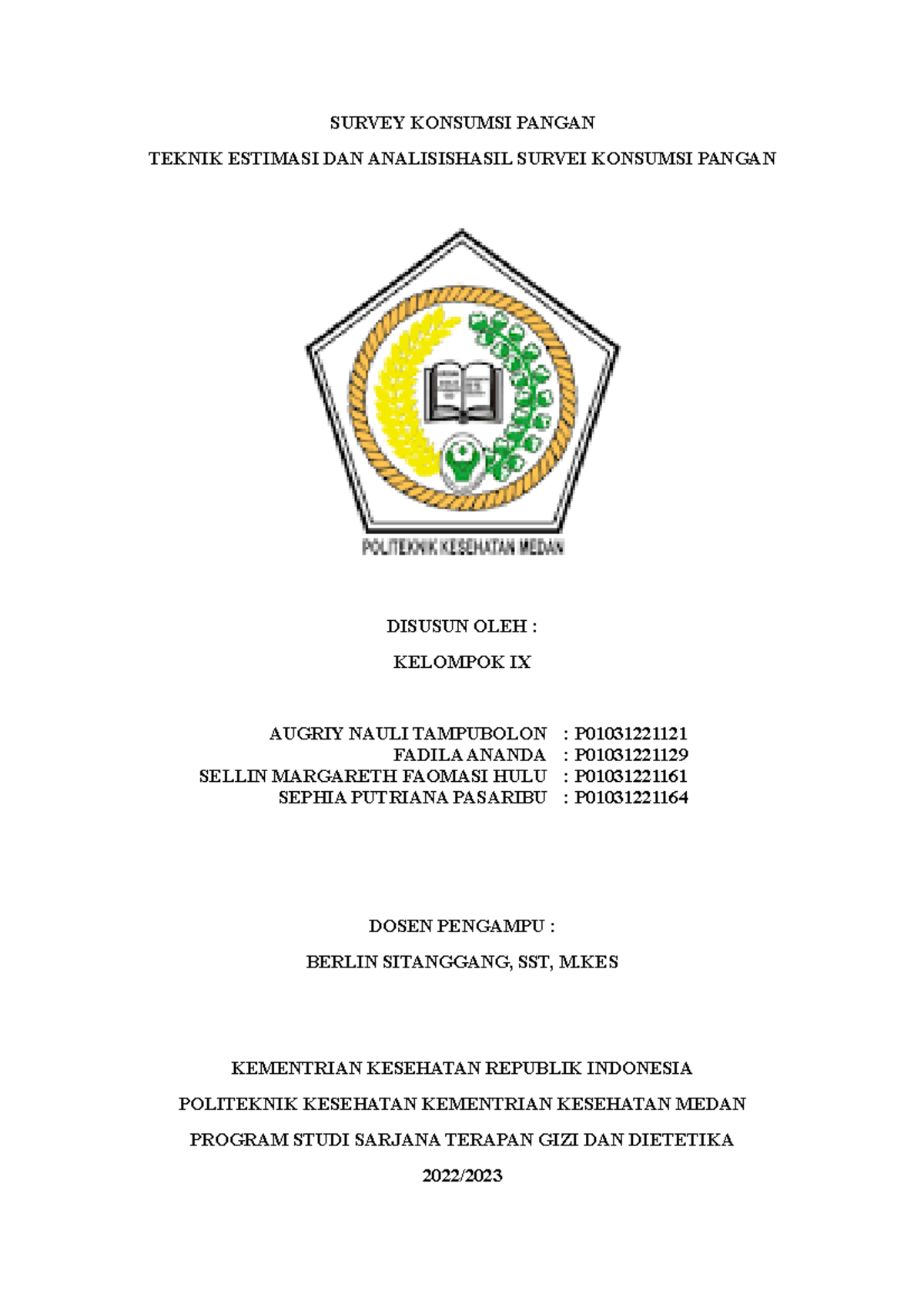 Kelompok 9 SKP - SURVEI KONSUMSI PANGAN - SURVEY KONSUMSI PANGAN TEKNIK ...