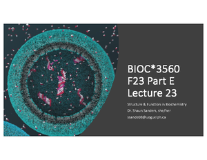 BIOC3560 Lecture 10 - BIOC* F23 Part B Lecture 10 Structure & Function ...