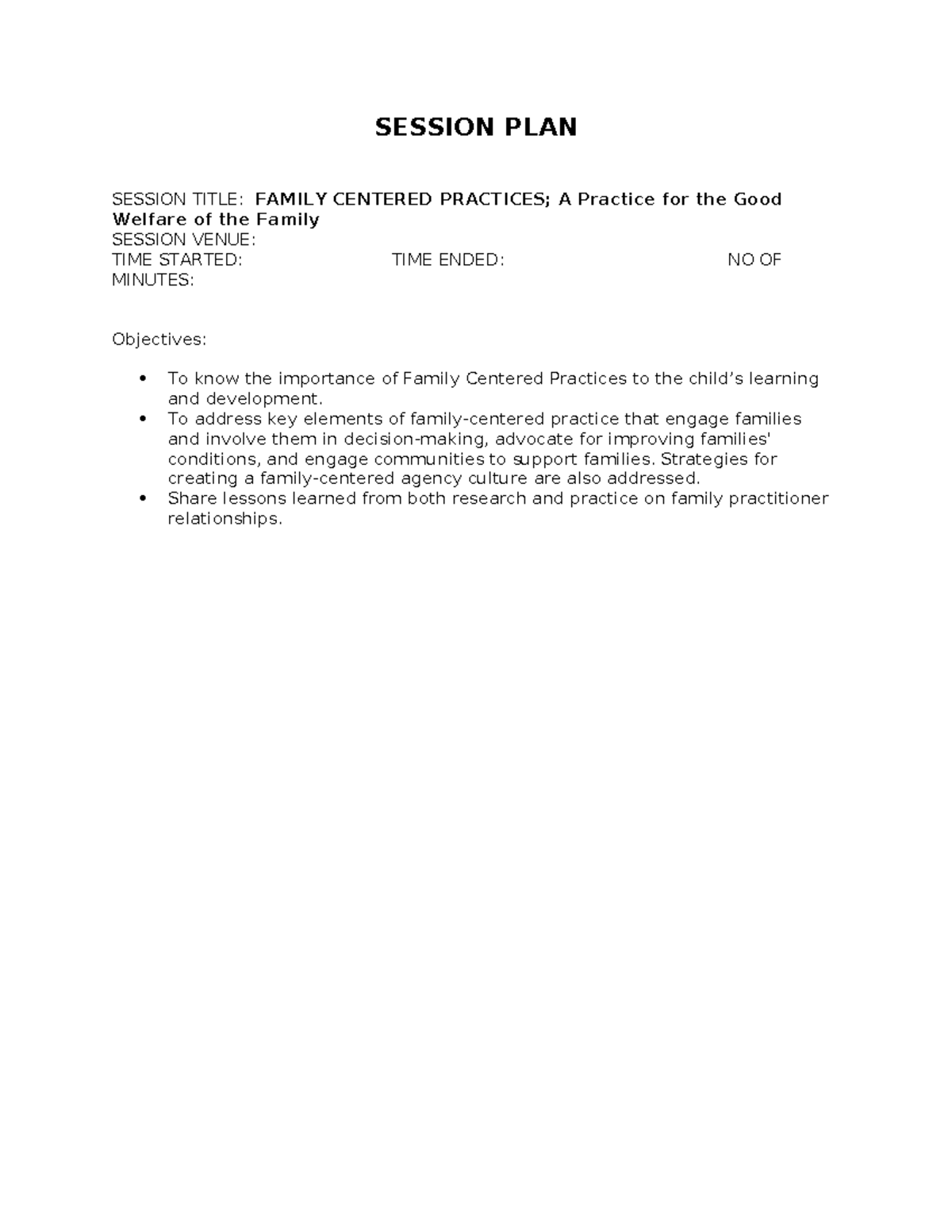 Session PLAN - SESSION PLAN SESSION TITLE: FAMILY CENTERED PRACTICES; A ...