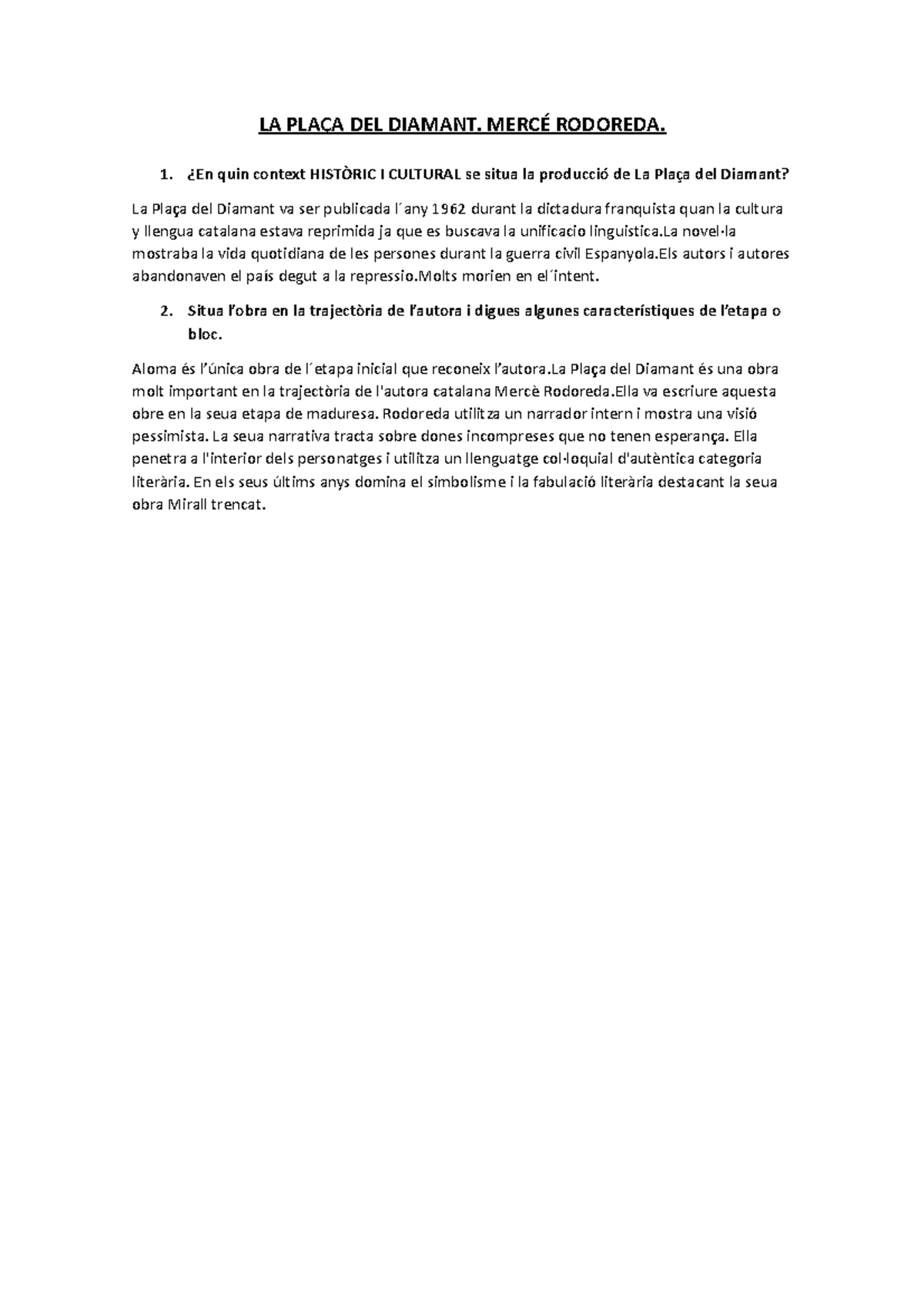 LA Plaça DEL Diamant LA PLAÇA