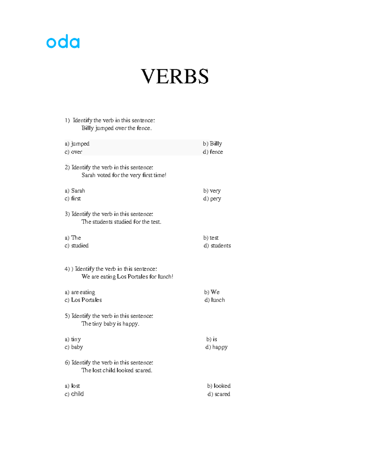 Verbs Verb VERBS Identify the verb in this sentence Billy jumped
