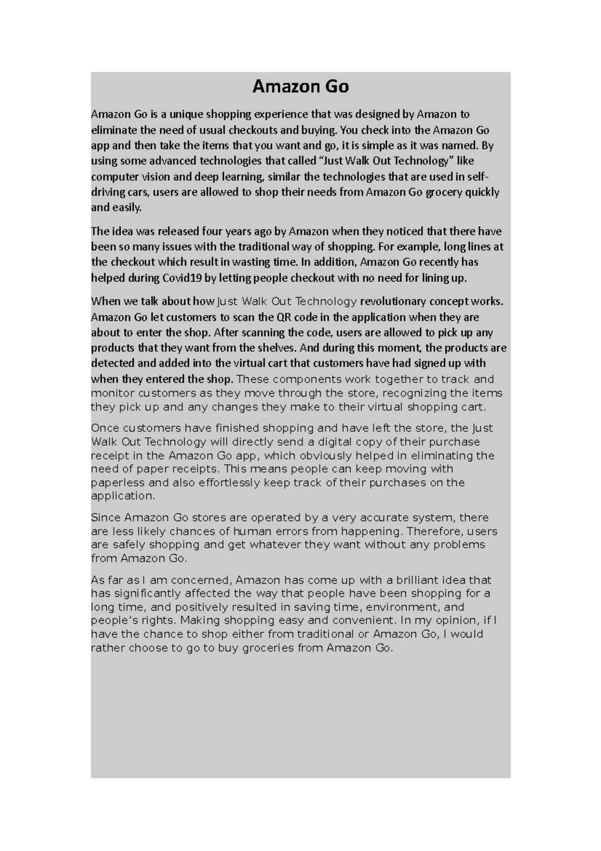 Amazon Go Amazon Go Amazon Go is a unique shopping experience that