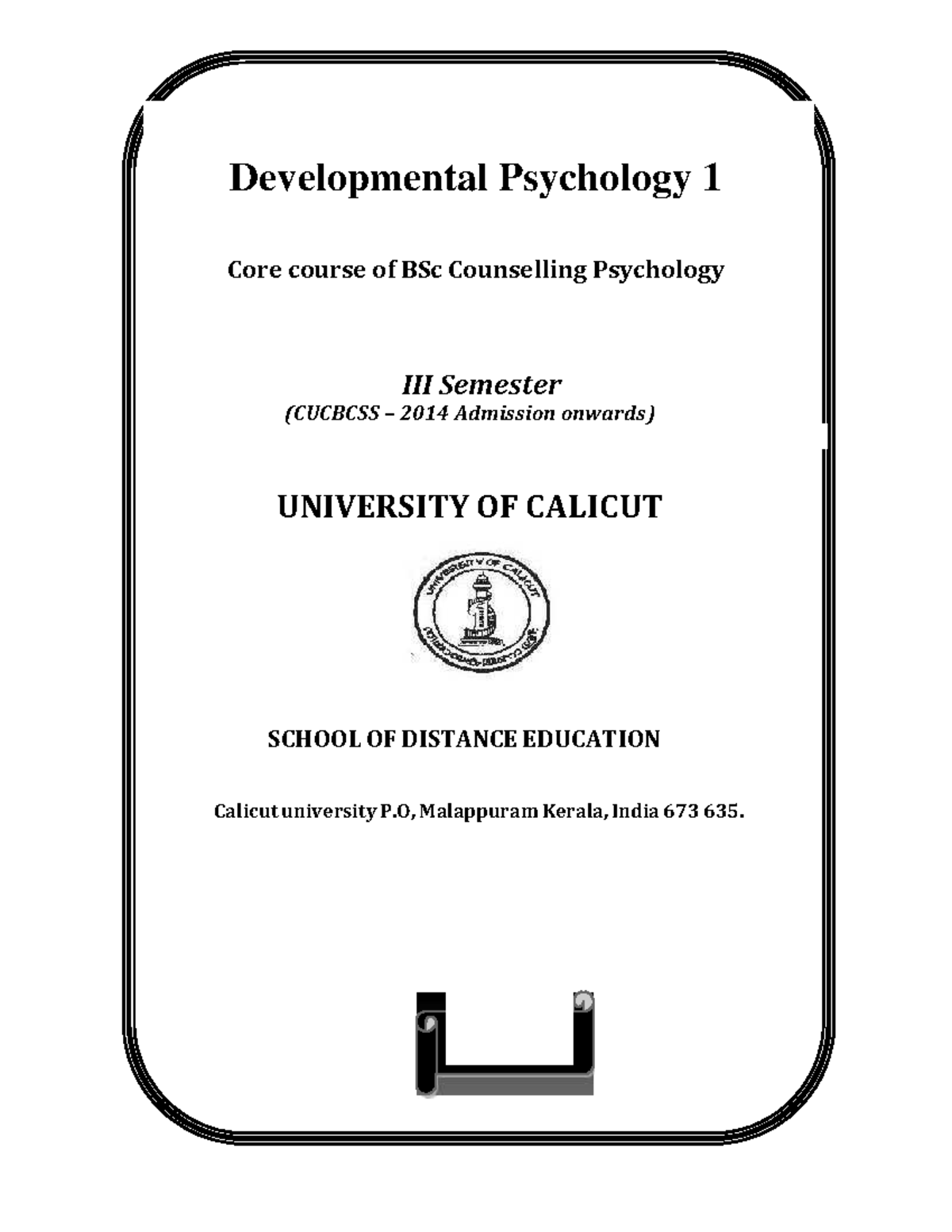 Developmental Psychology UNIVERSITY OF CALICUT SCHOOL OF