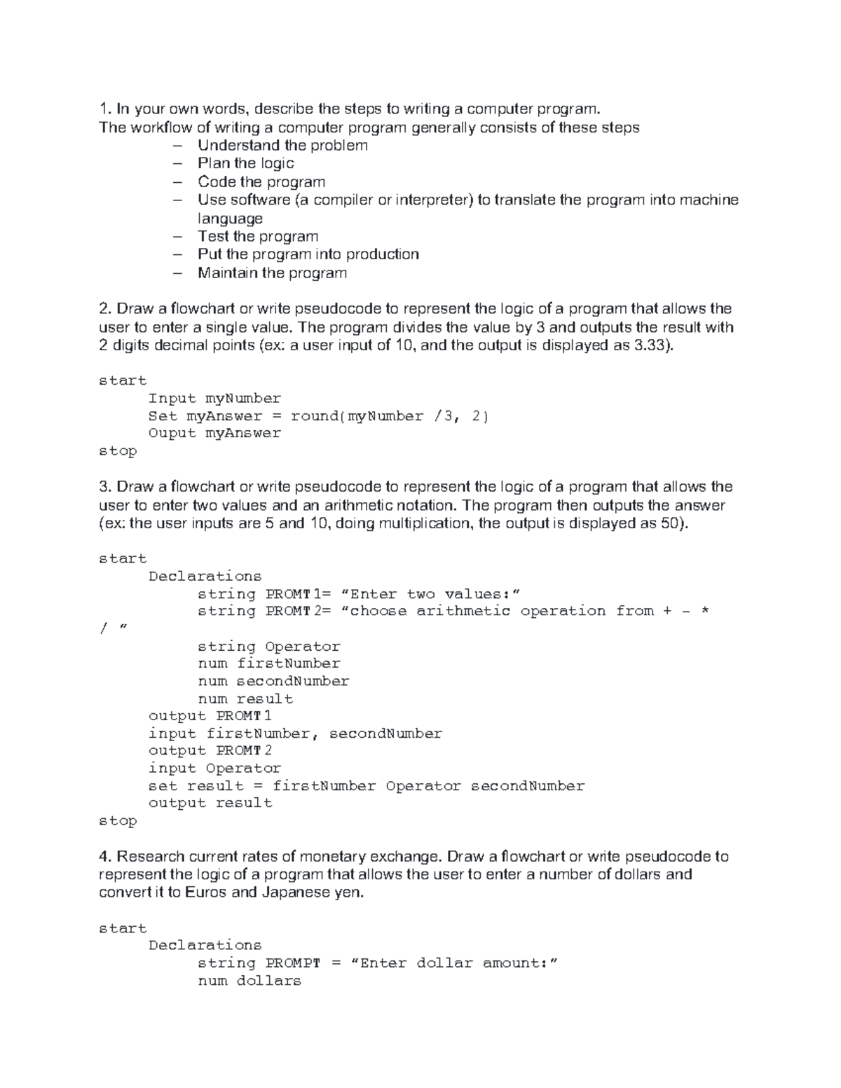 Intro to Computer Language Home work 1 - In your own words, describe ...