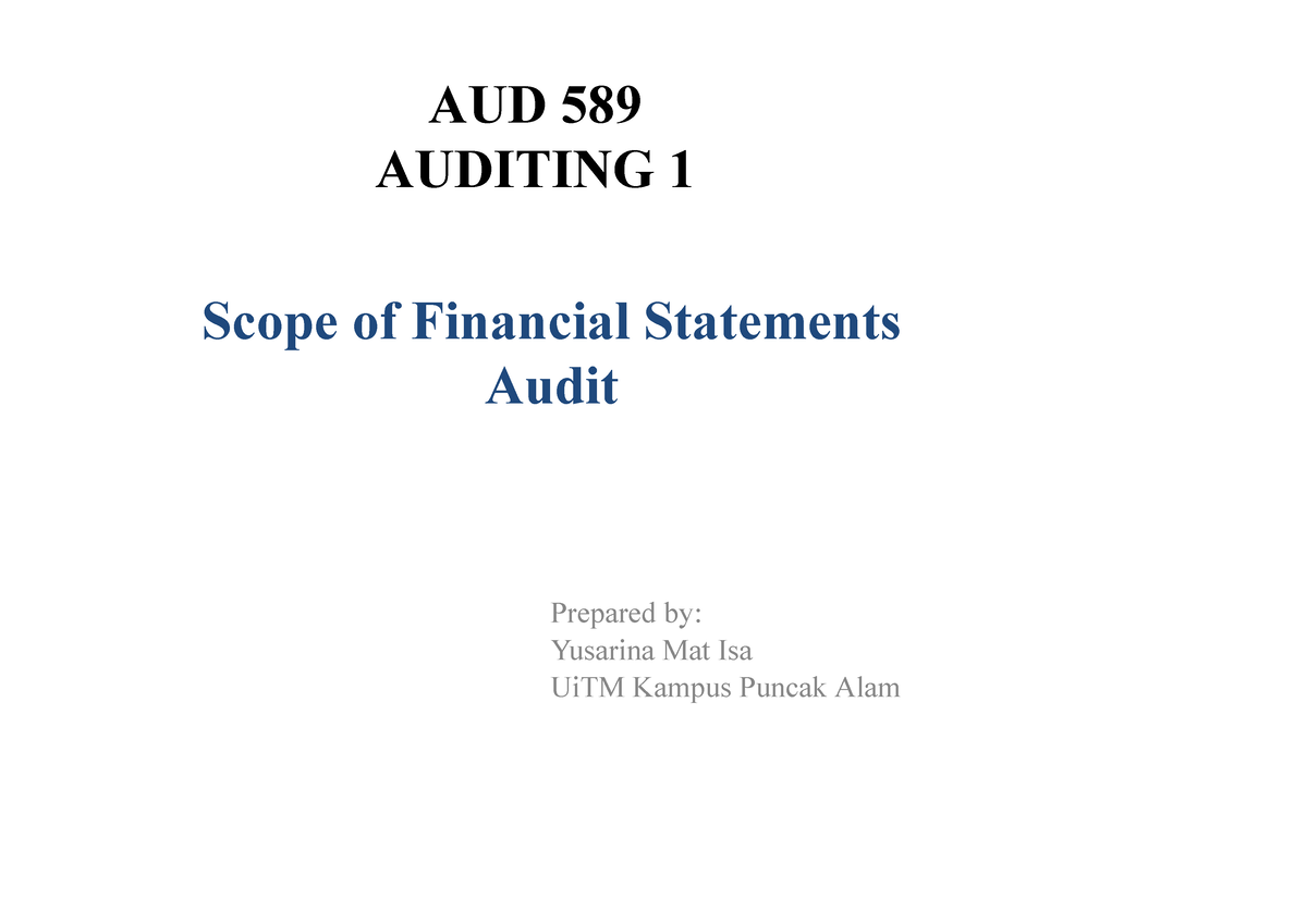 Bab 3a - Notes - AUD 589 AUDITING 1 Prepared by: Yusarina Mat Isa UiTM ...