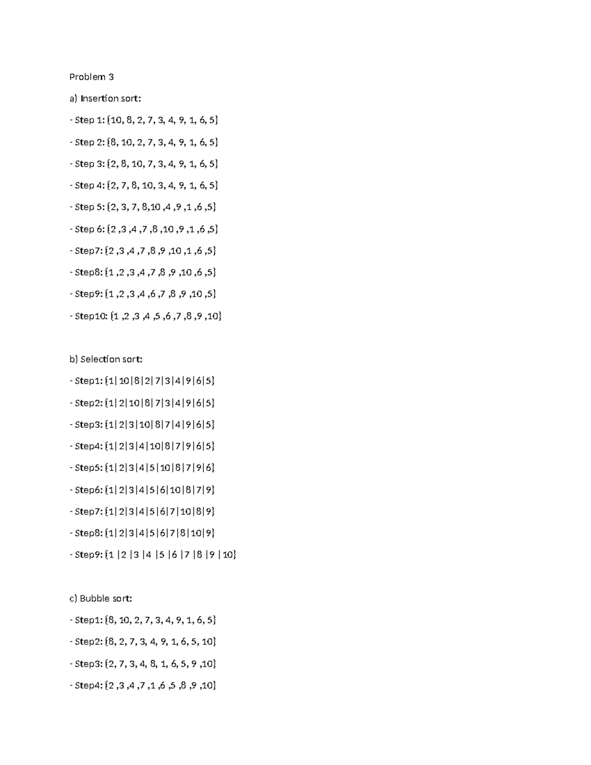 Lab07 & Sorting assignment - Problem 3 a) Insertion sort: Step 1: {10 ...