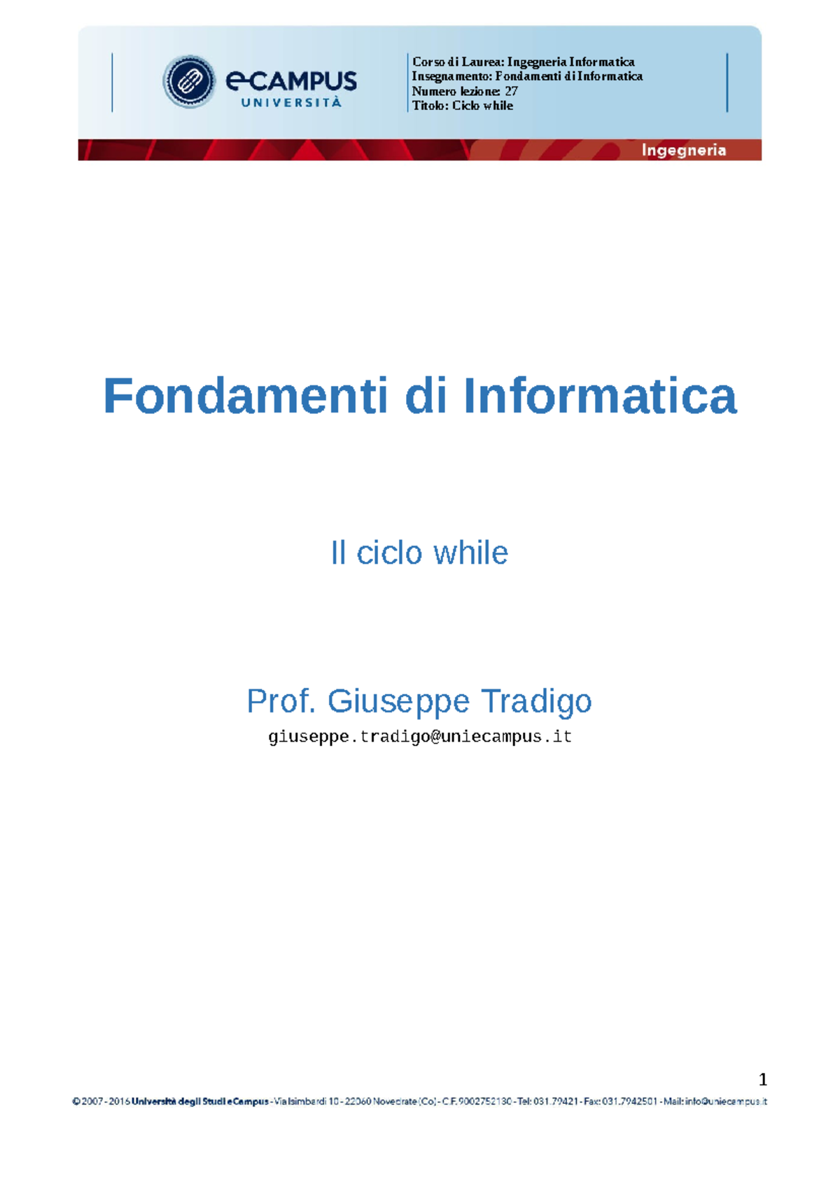 INIB20 2729a 2701 - Lezione - Fondamenti di Informatica Il ciclo while ...