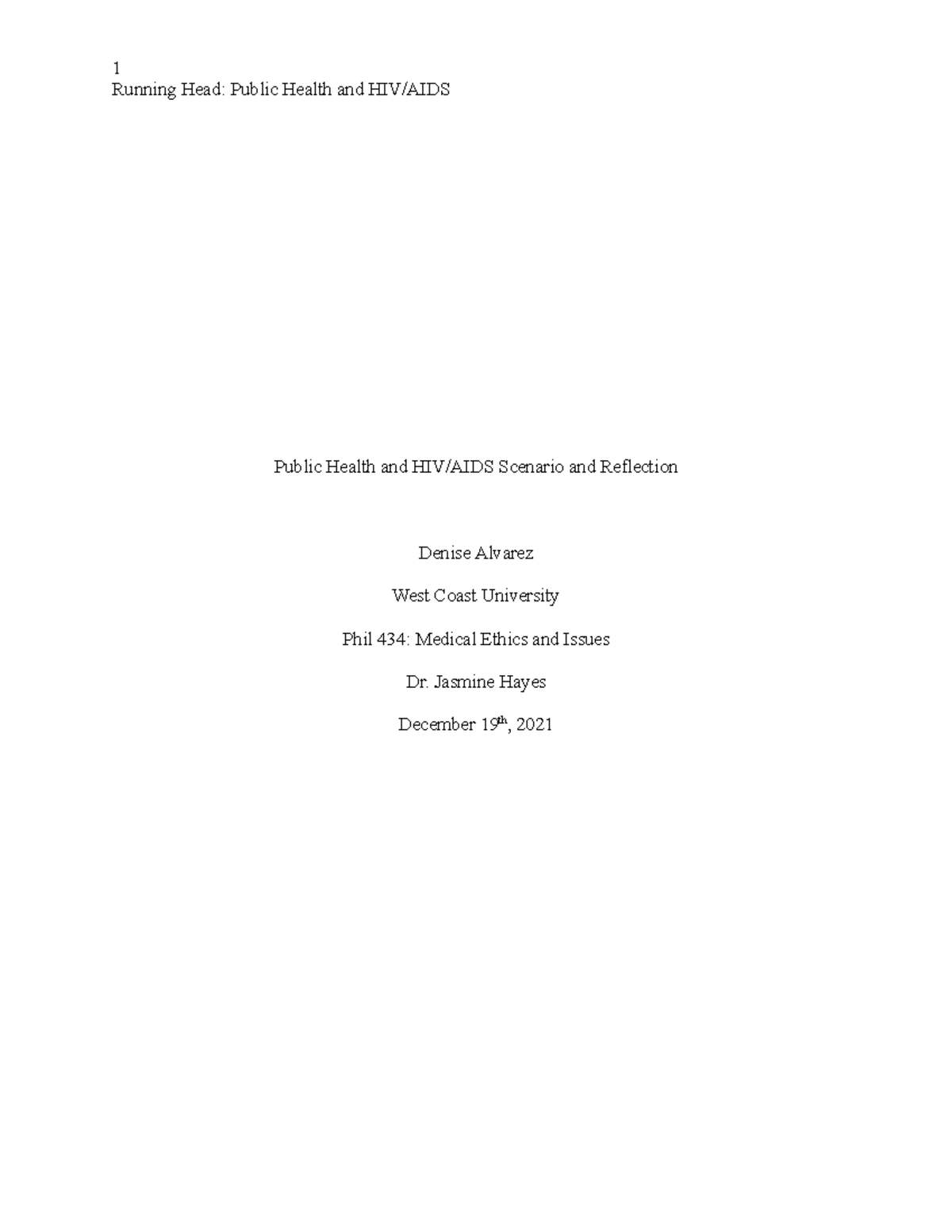 Reflection Wk 7 - Running Head: Public Health and HIV/AIDS Public ...