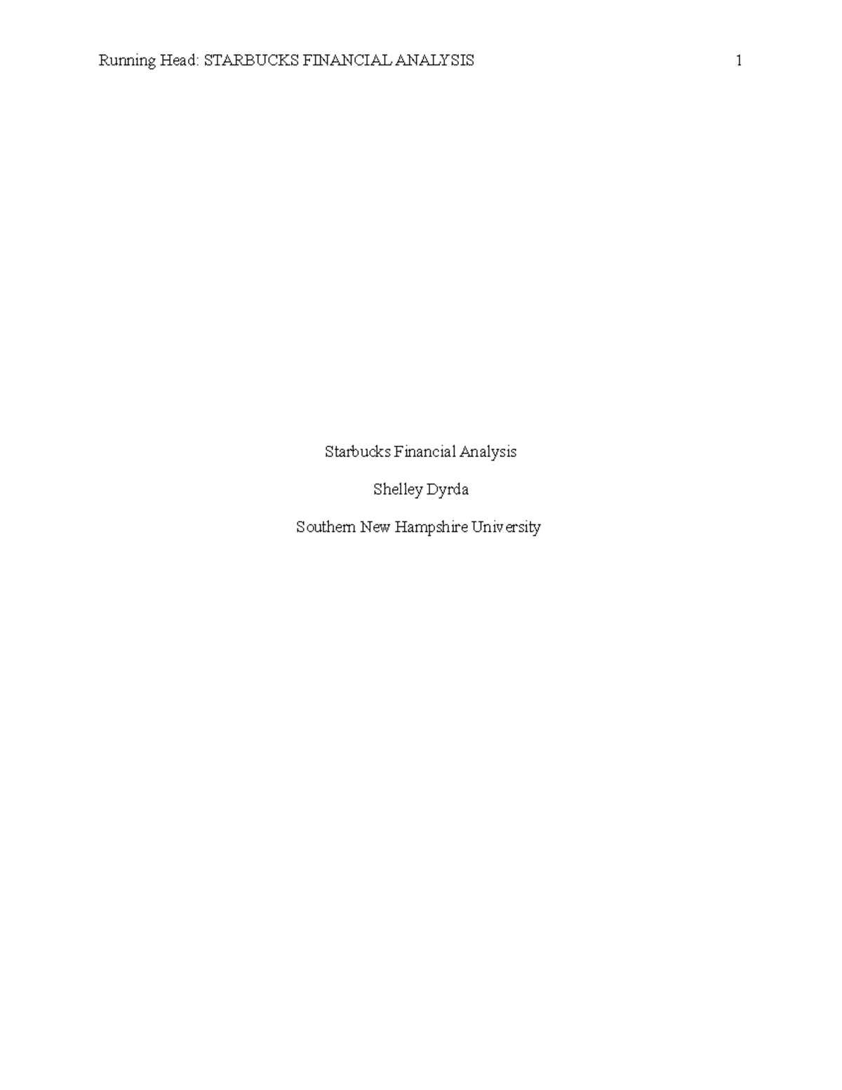 Starbucks Financial Analysis - Running Head: STARBUCKS FINANCIAL ...