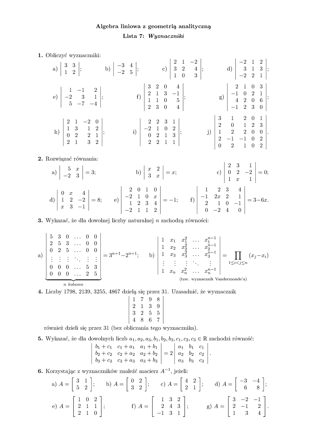 46 Lista 7 Zadania Algebra Liniowa Z A A Lista 7 Wyznaczniki 1 Wyznaczniki 3 3 4 A B 1 2 5439
