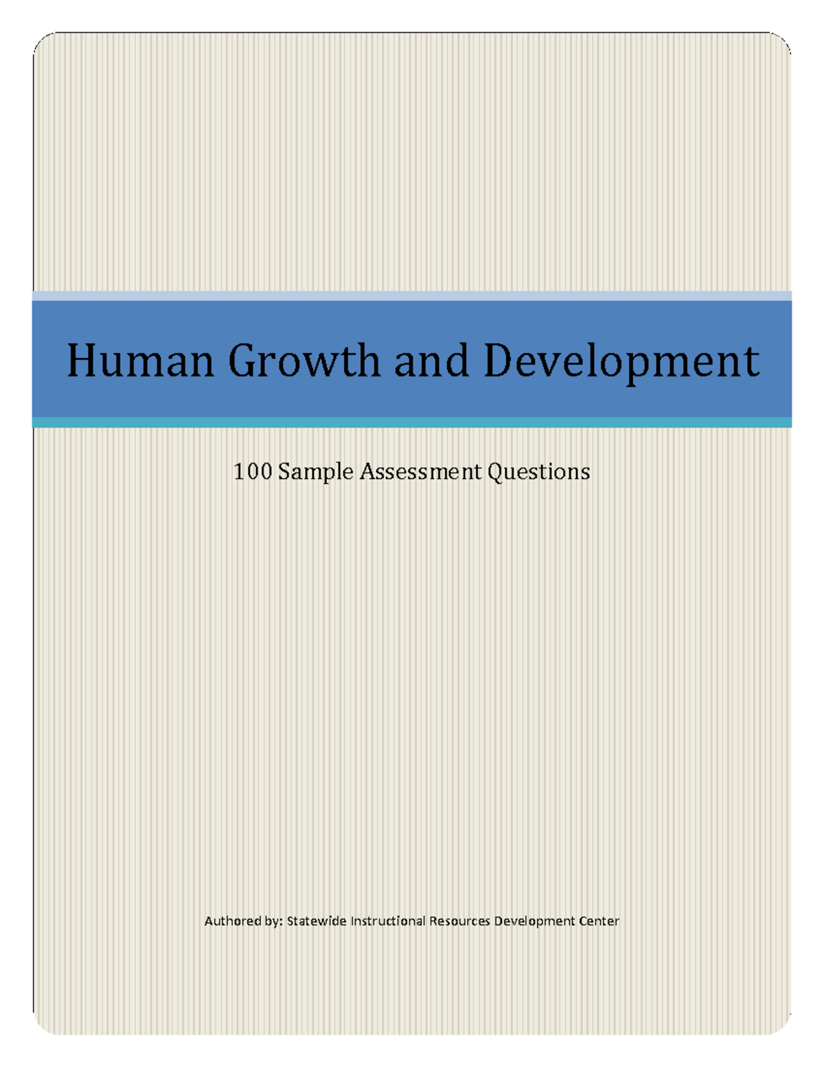 100HumanGrowthandDevelopmentSampleAssessmentQuestions Human Growth and Development 100