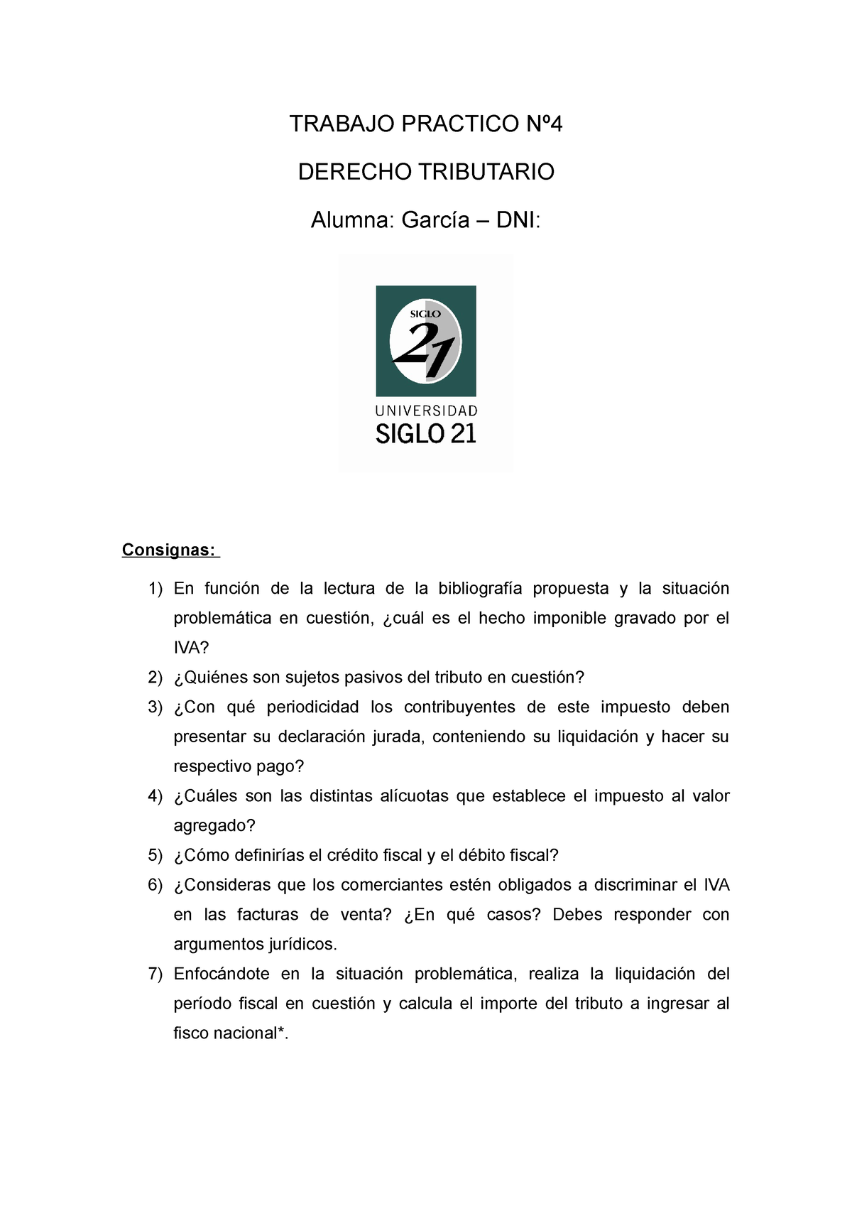 Tp4 Derecho Tributario Trabajo Practico Nº Derecho Tributario Alumna García Dni Consignas 8357