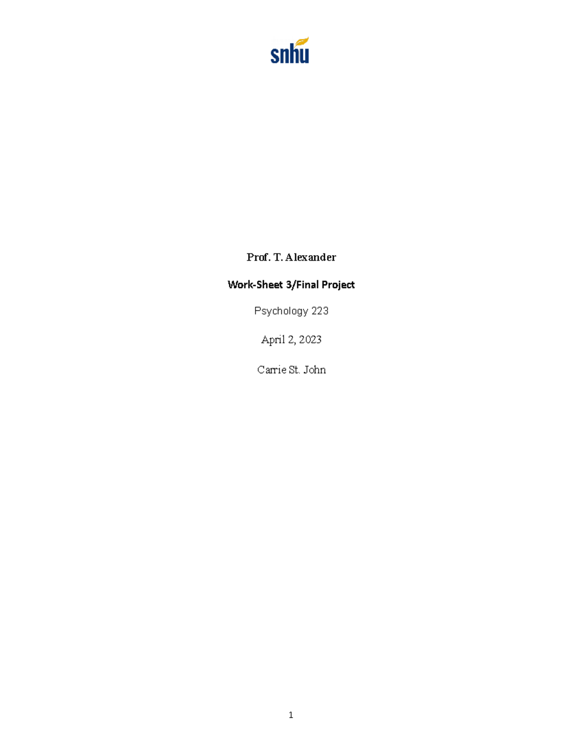 3 worksheet psy223 - Prof. T. Alexander Work-Sheet 3/Final Project ...