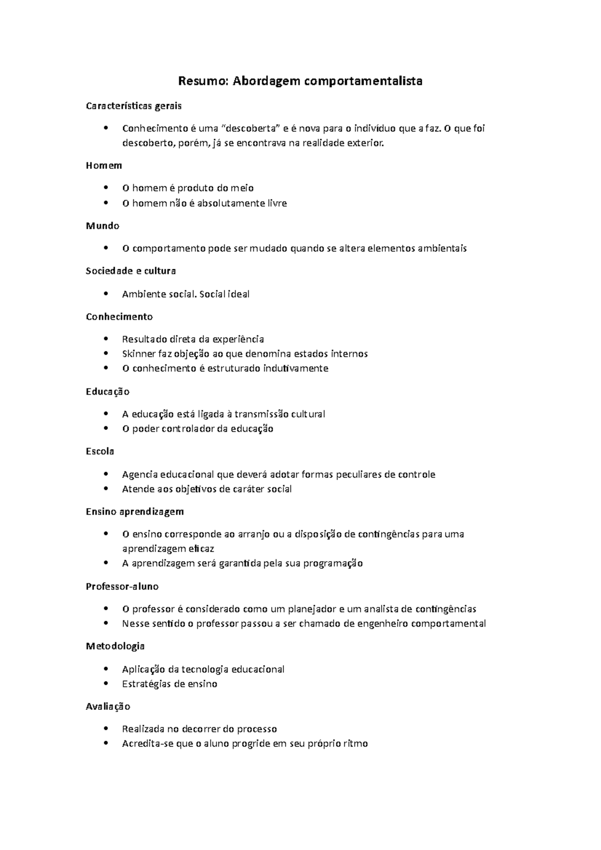 Resumo Abordagem Comportamentalista O Que Foi Descoberto Se Encontrava Na Realidade Exterior Studocu