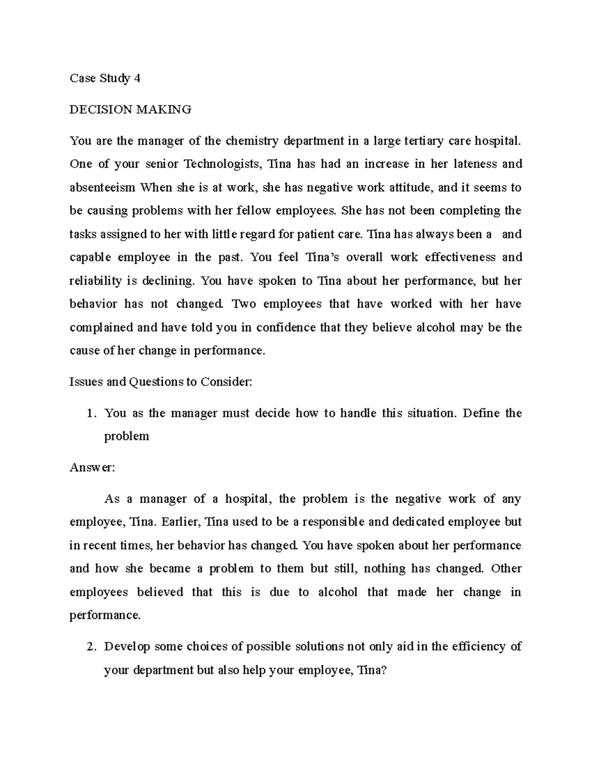 Decision Making Case Study - Case Study 4 DECISION MAKING You are the ...