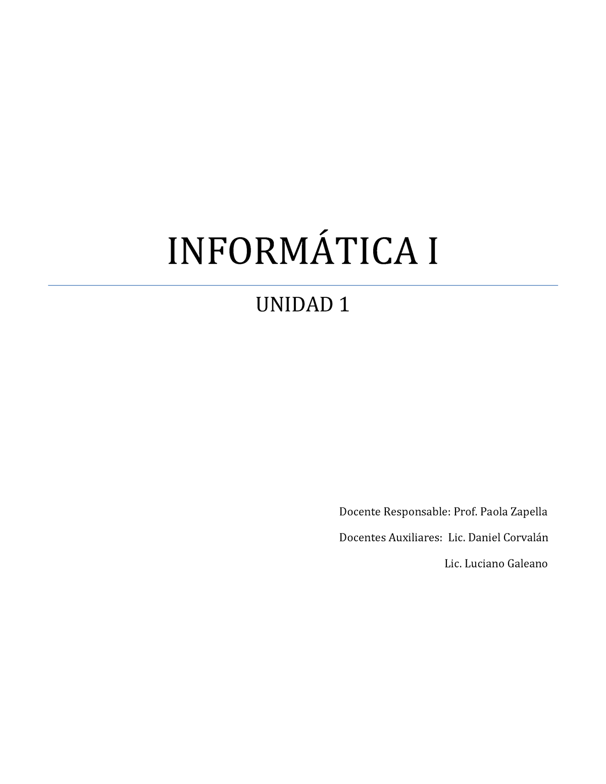 Apunte Teórico Unidad 1 - INFORMÁTICA I UNIDAD 1 Docente Responsable ...