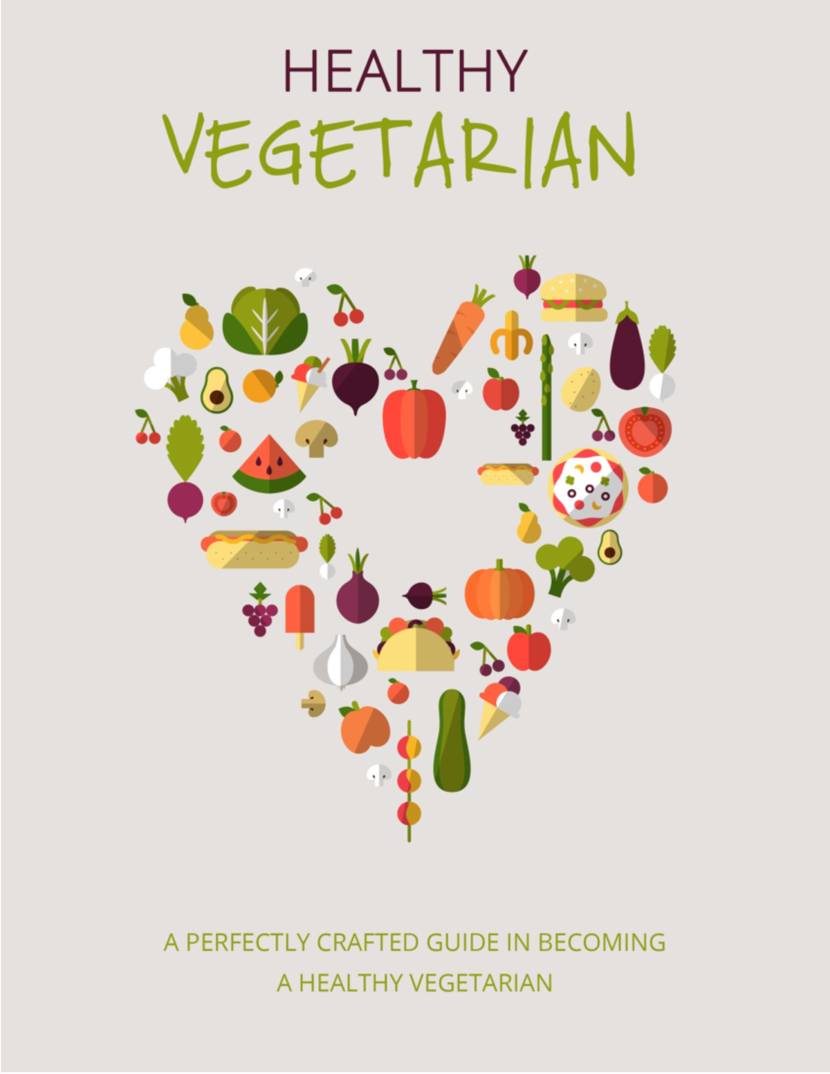 Healthy Vegetarian Health - Disclaimer This E-book Has Been Written For 