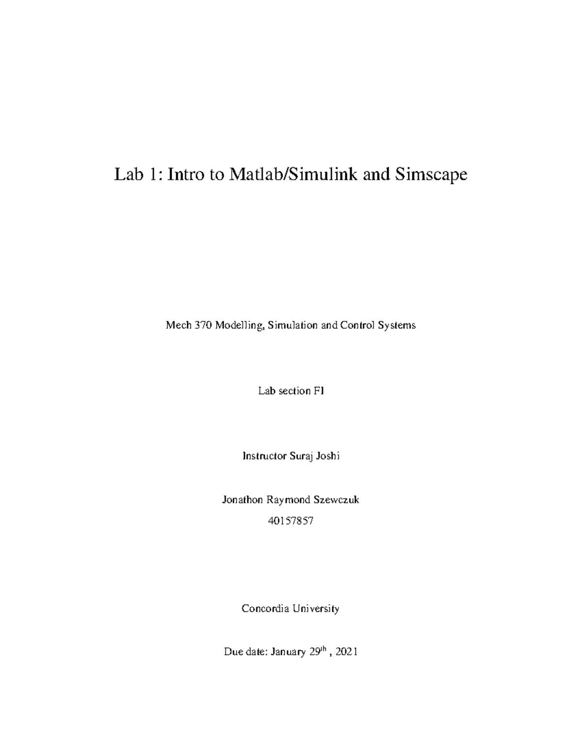 Lab 1 - mech 370 modelling gain lab - Lab 1: Intro to Matlab/Simulink ...