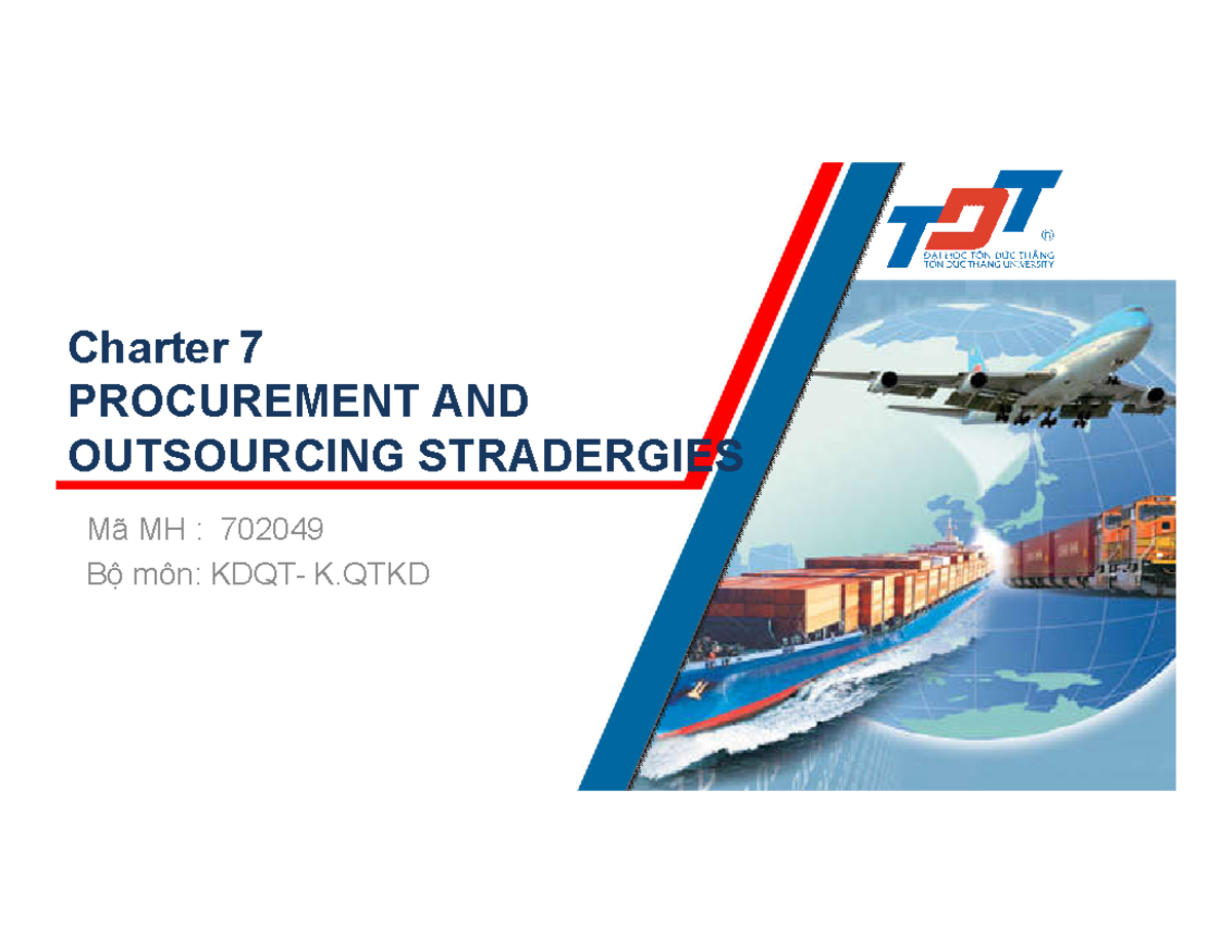 QTKD 702049 Qtccu CH7 Charter 7 PROCUREMENT AND OUTSOURCING STRADERGIES Mã MH 702049 Bộ môn